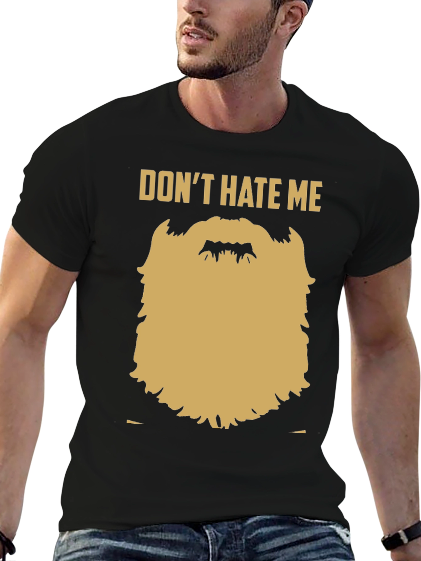 Funny Beard Graphic T-Shirt - Dont Hate Me