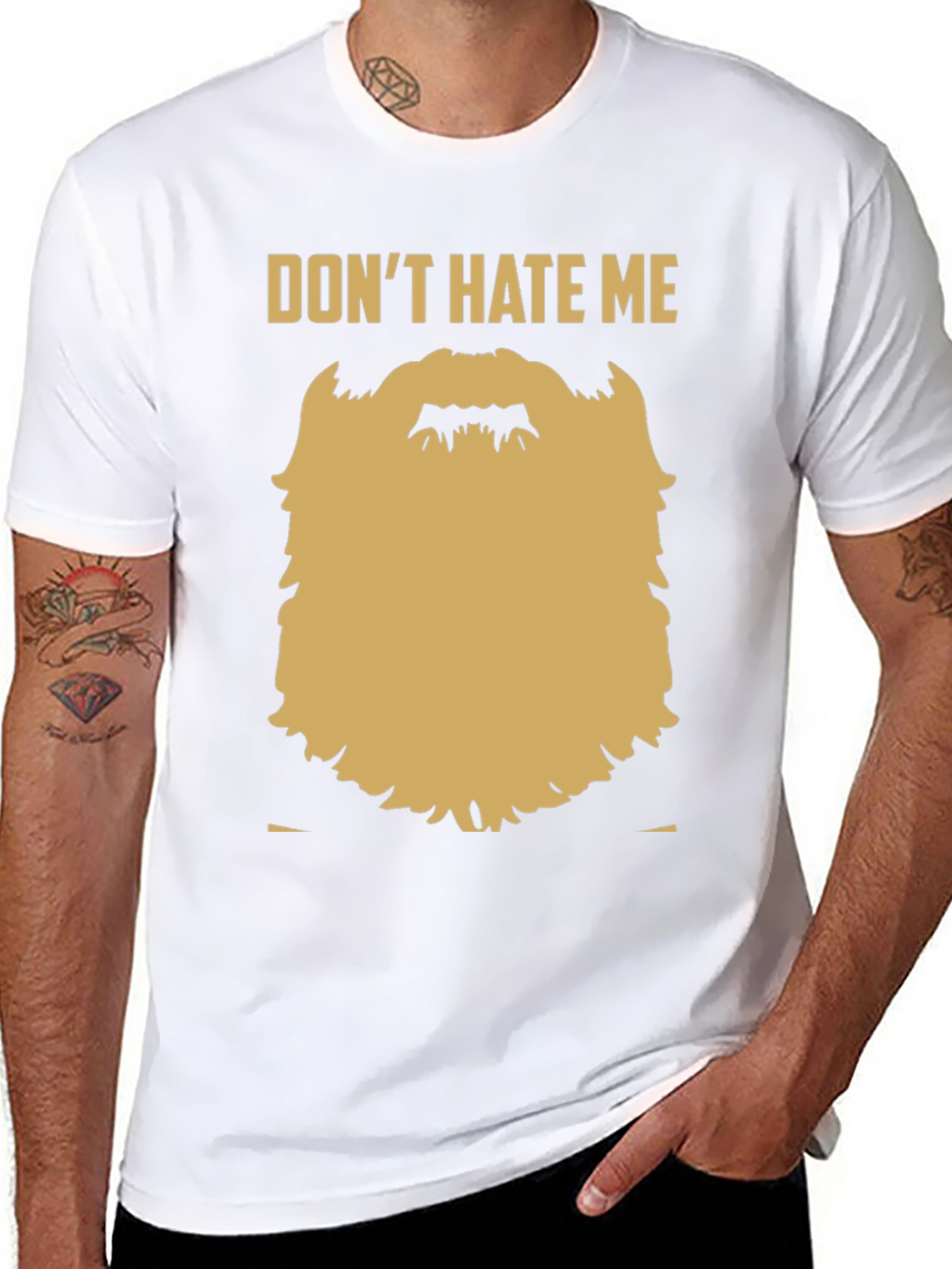 Funny Beard Graphic T-Shirt - Dont Hate Me