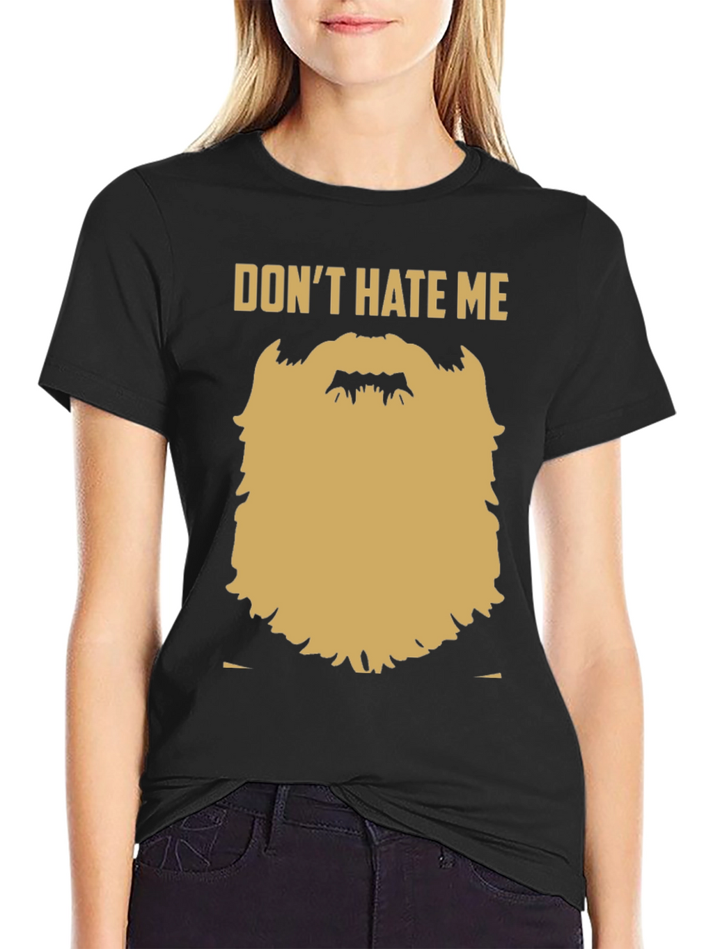Funny Beard Graphic T-Shirt - Dont Hate Me