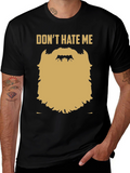 Funny Beard Graphic T-Shirt - Dont Hate Me