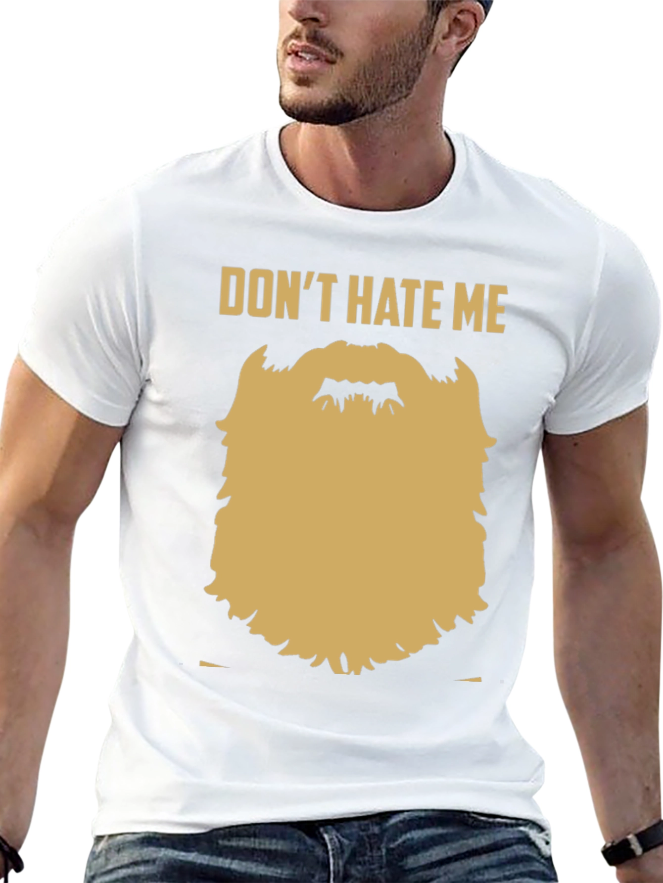 Funny Beard Graphic T-Shirt - Dont Hate Me
