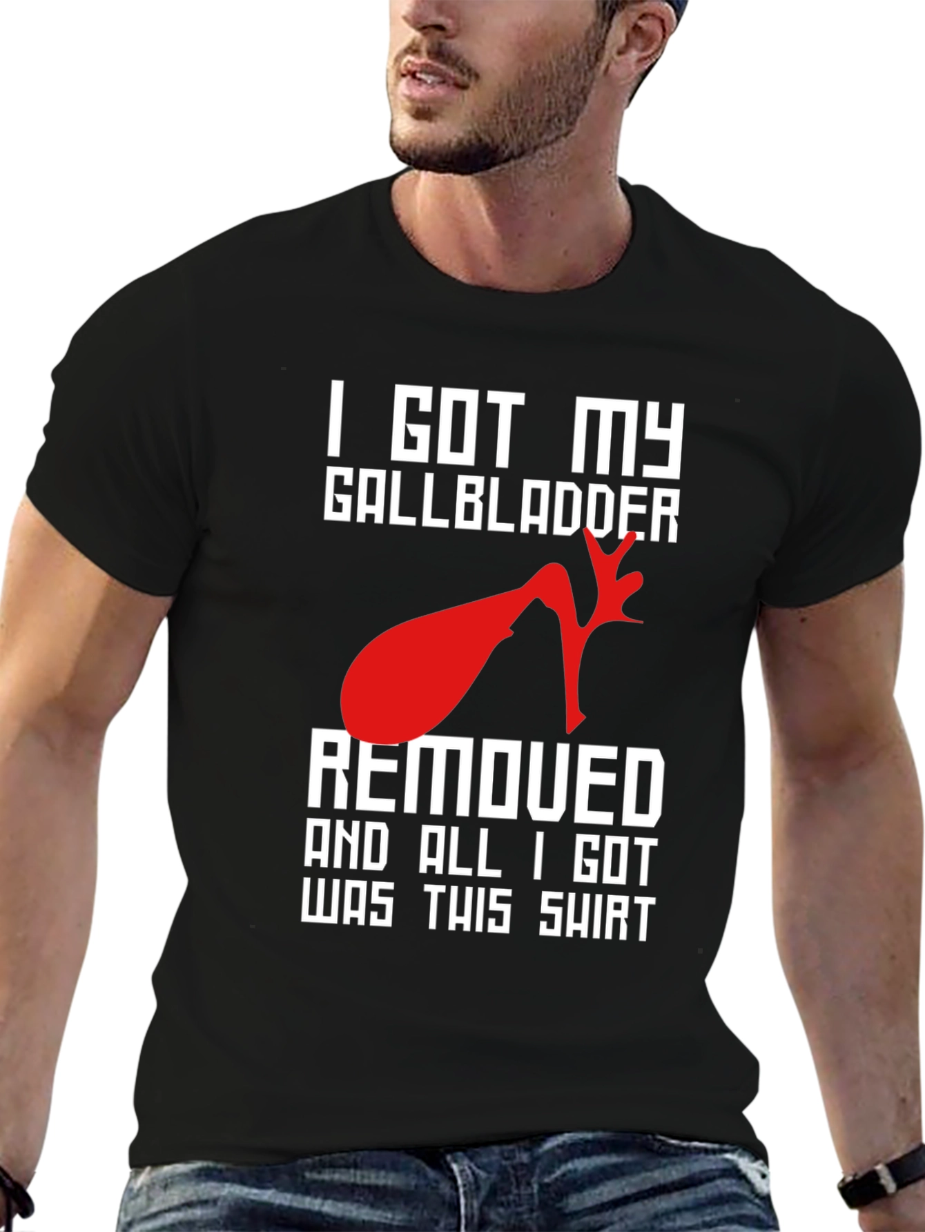 I Got My Gallbladder Removed T-Shirt