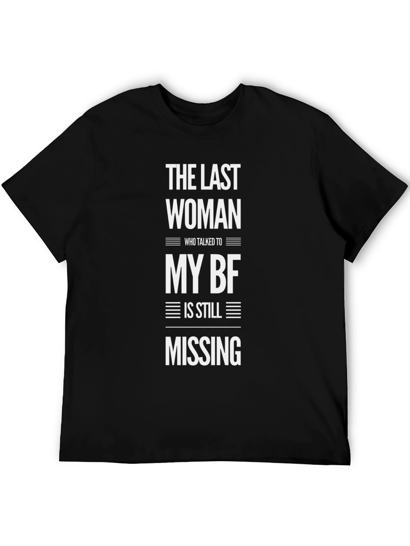 Humorous The Last Woman Graphic Tee