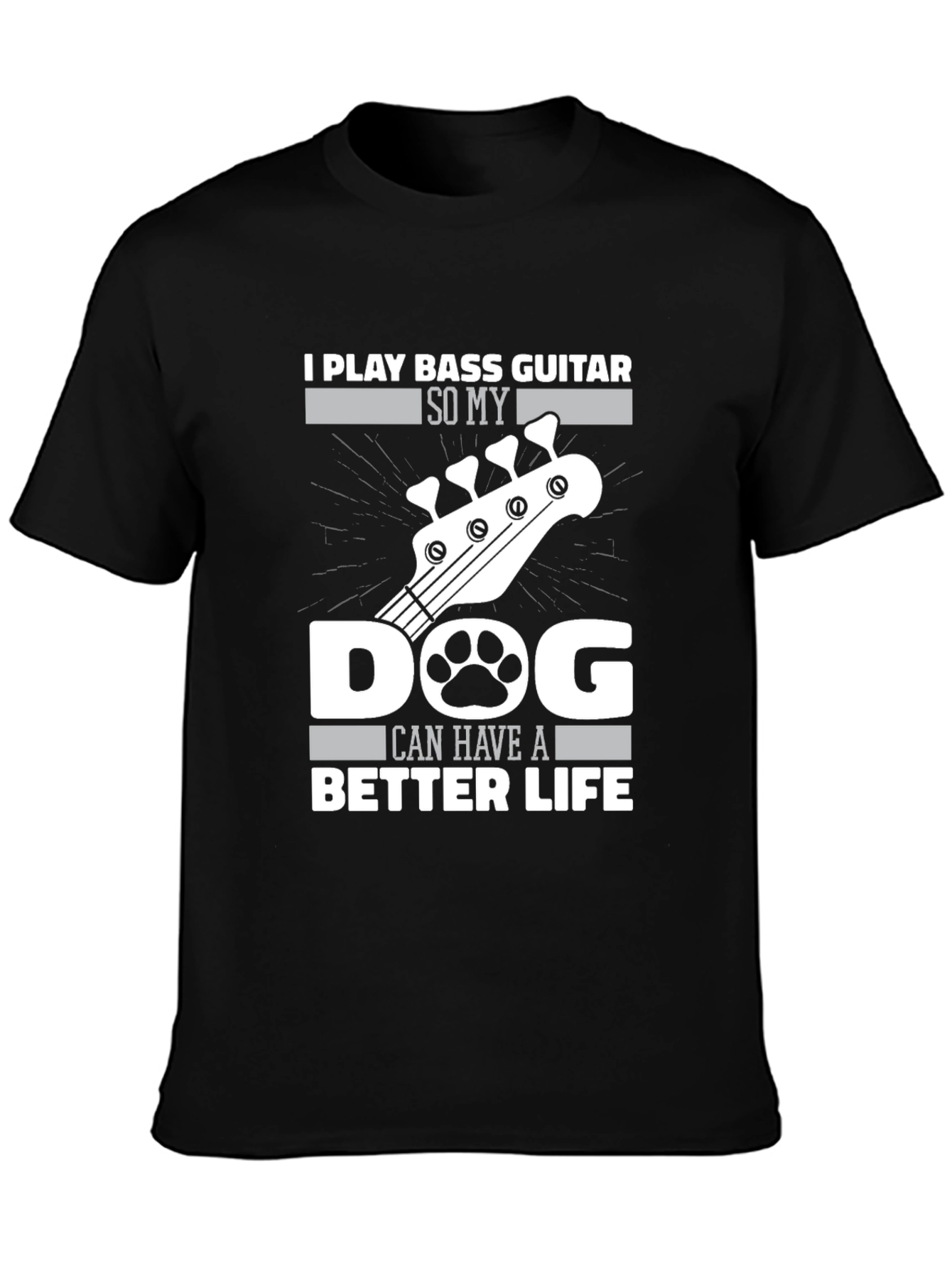 Bass Guitar Dog Life T-Shirt