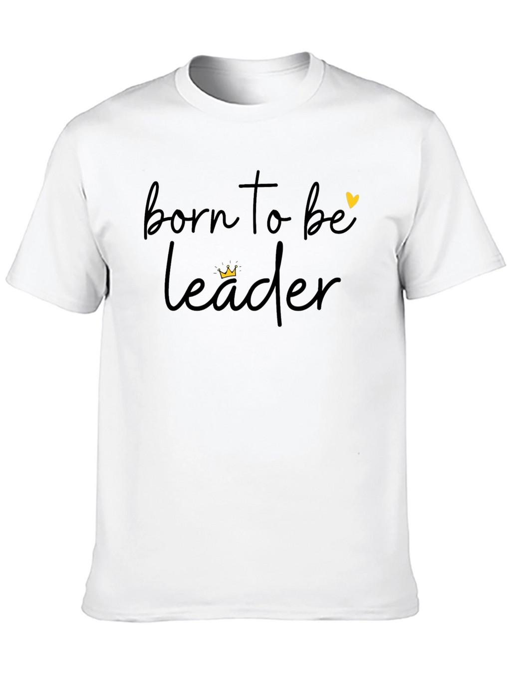 Born To Be Leader Black T-Shirt