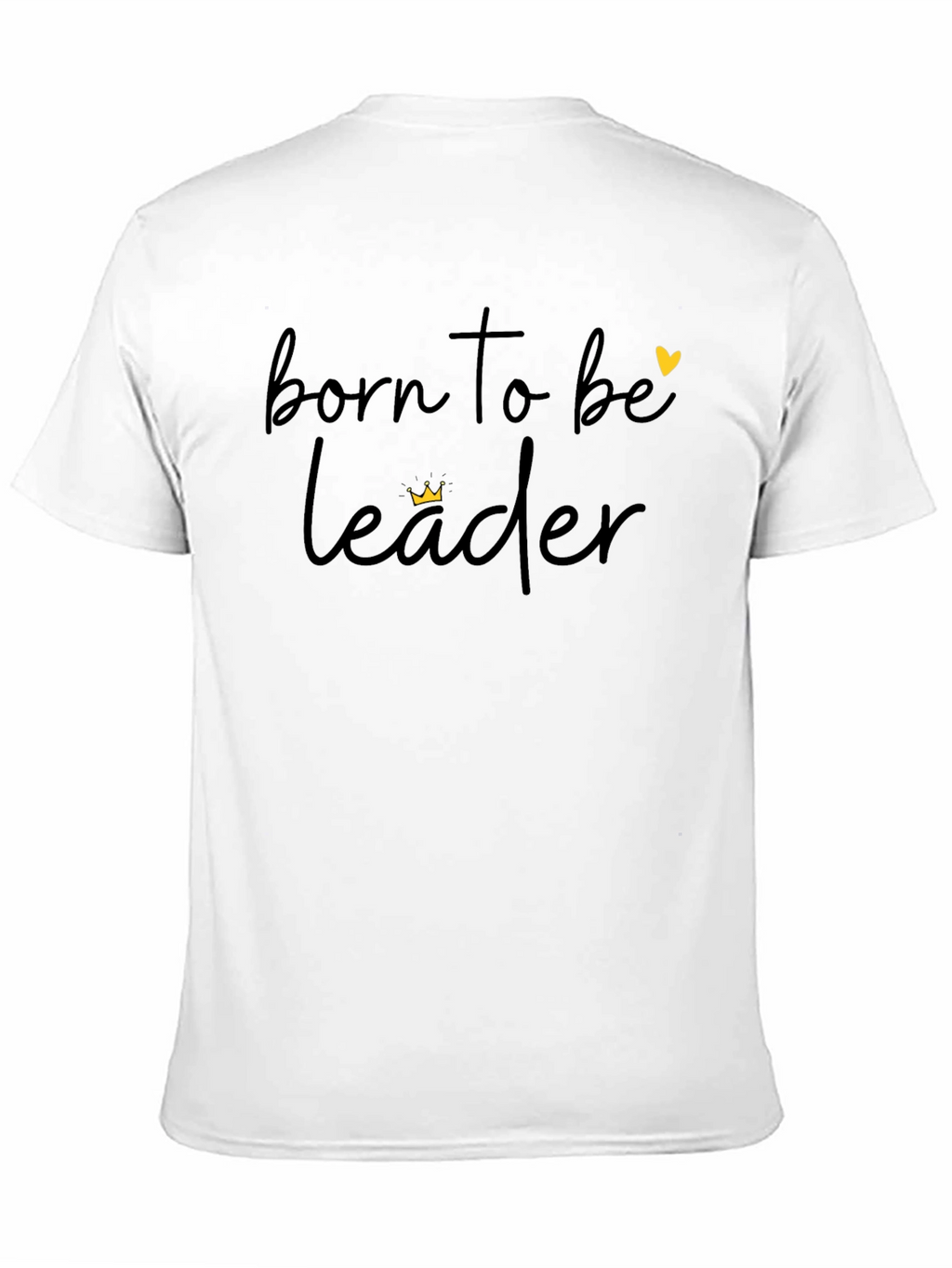 Born To Be Leader Black T-Shirt