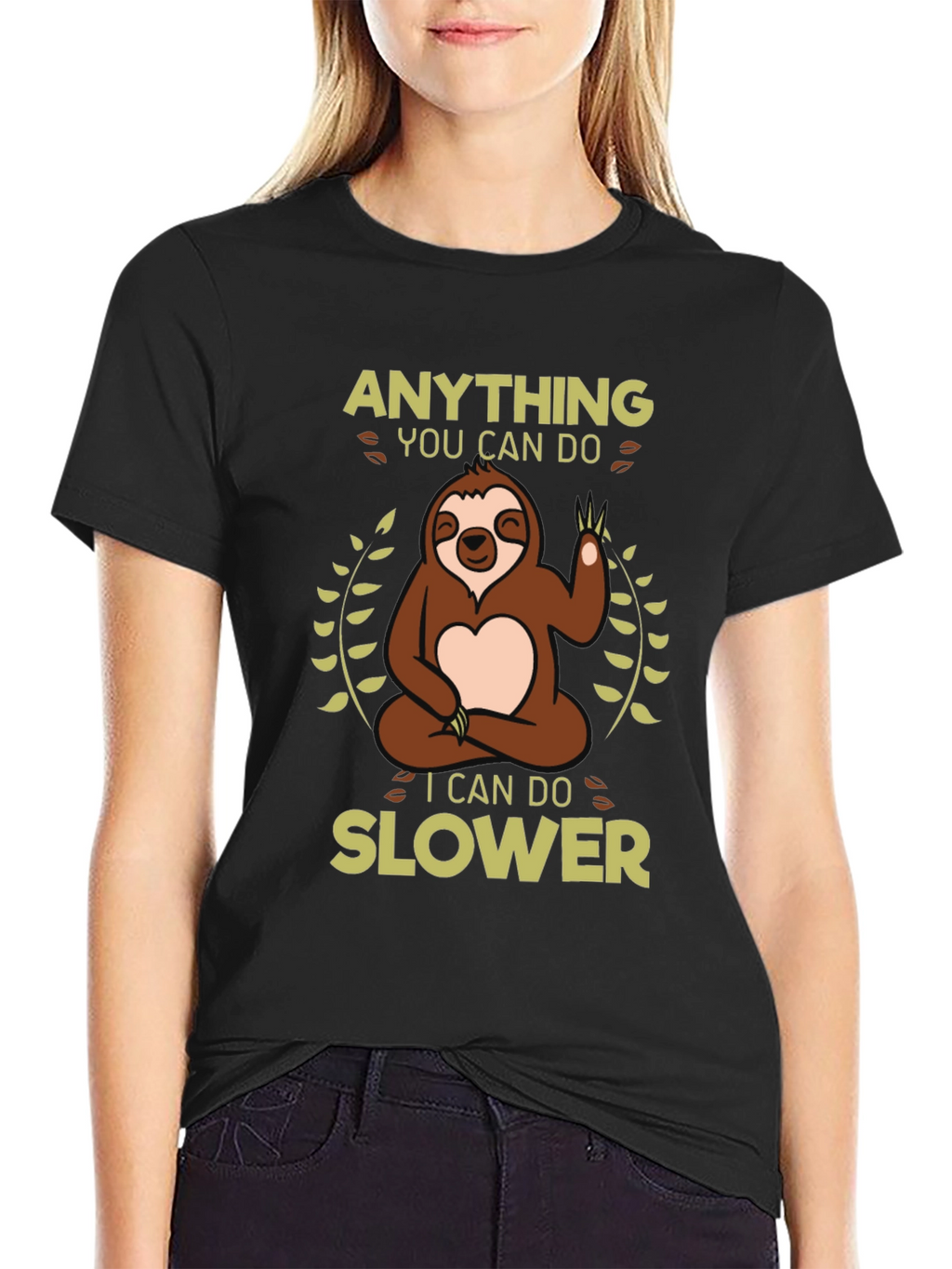 Funny Sloth T-Shirt - Anything You Can Do Slower