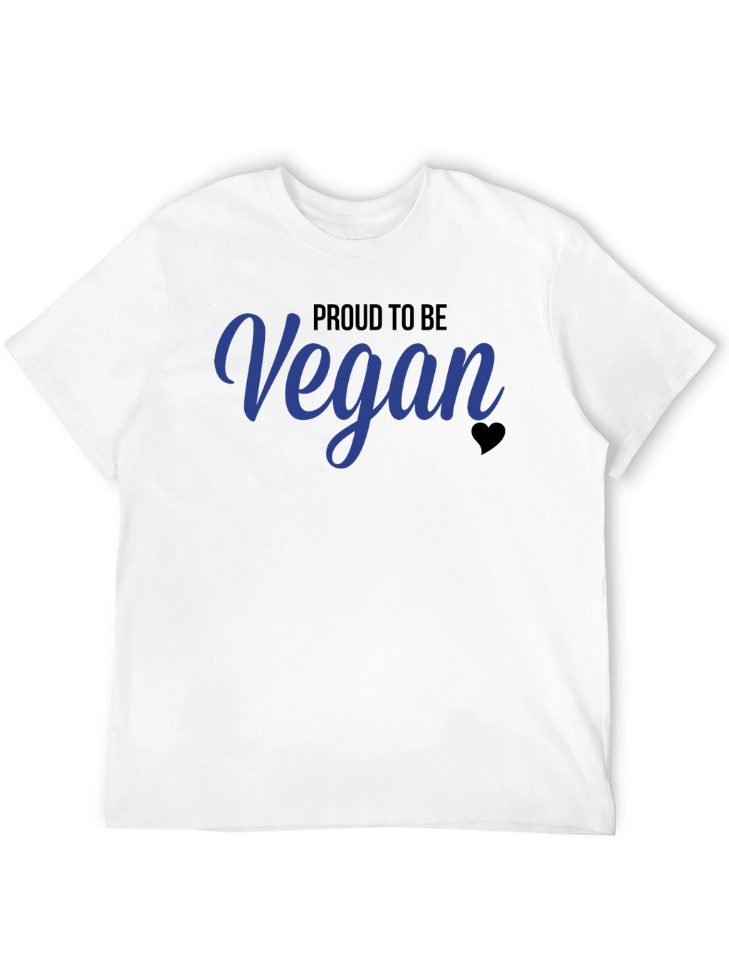 Proud To Be Vegan T-Shirt - Stylish Vegan Apparel