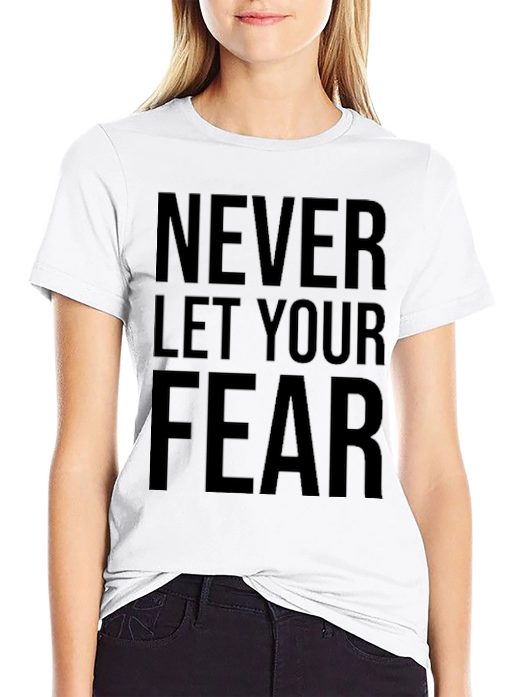 Inspirational Fear T-Shirt - Motivational Graphic Tee