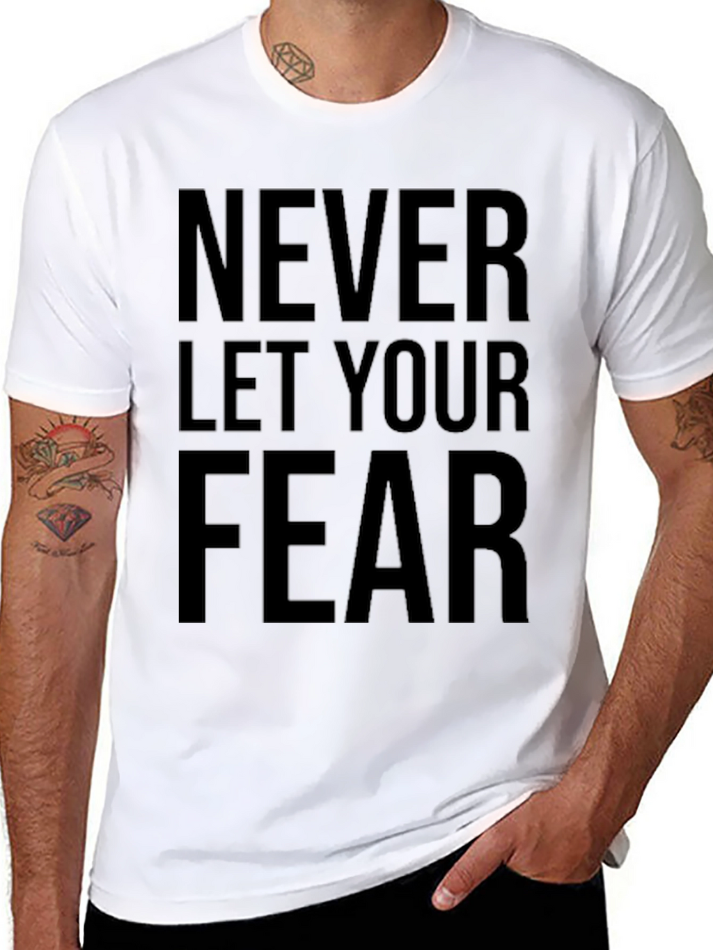 Inspirational Fear T-Shirt - Motivational Graphic Tee