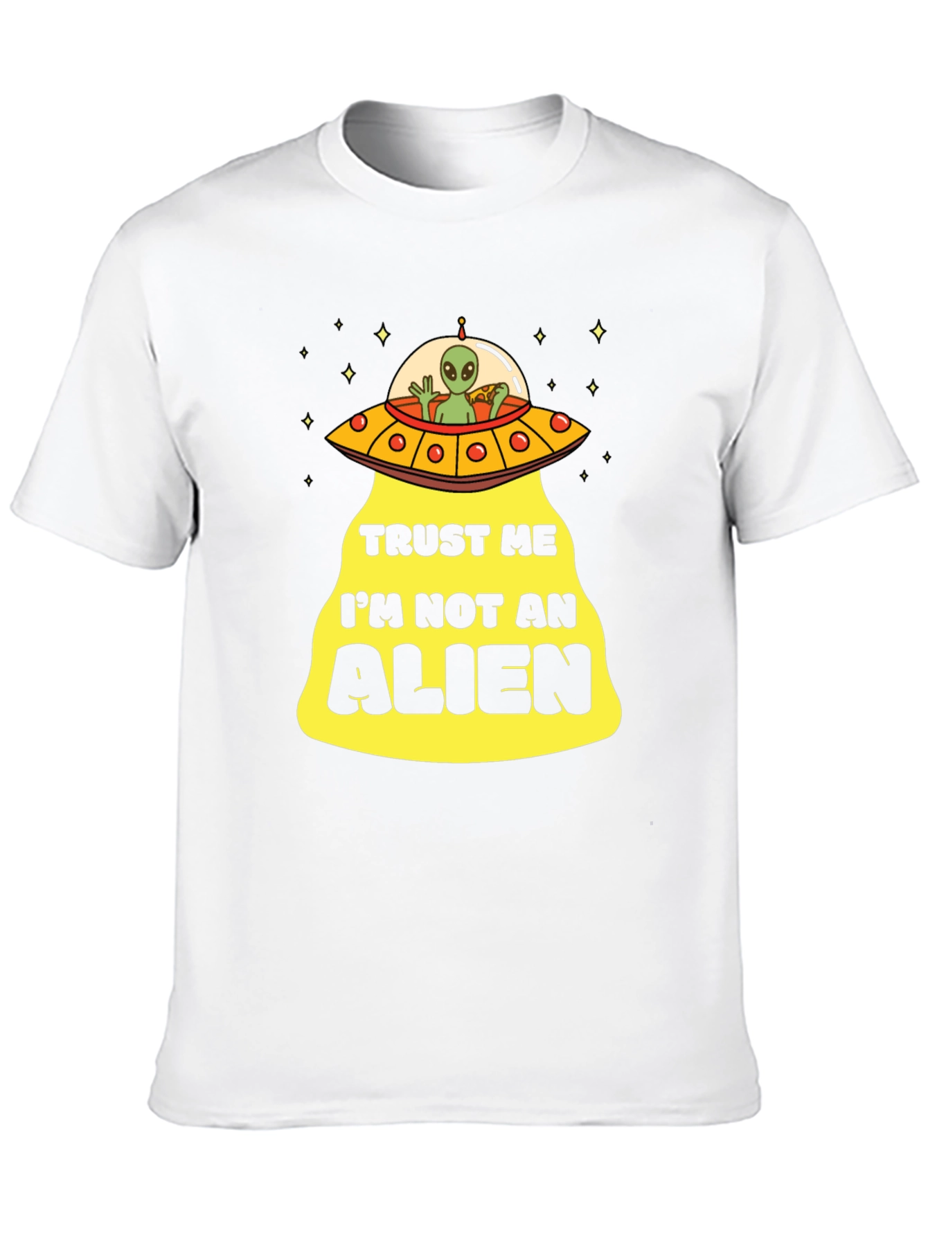 Trust Me Im Not An Alien T-Shirt