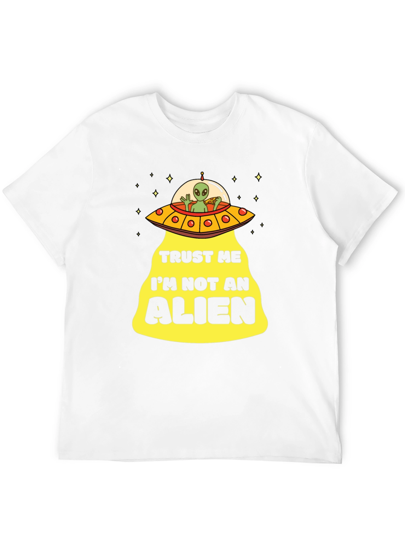 Trust Me Im Not An Alien T-Shirt
