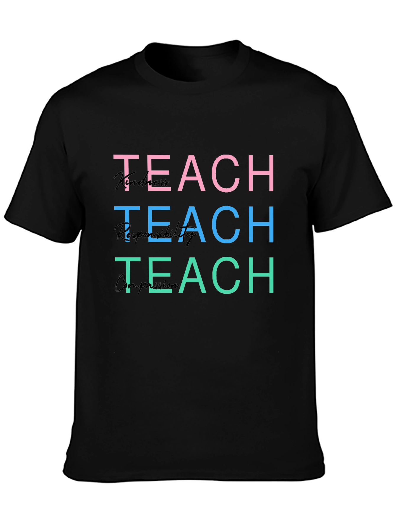 Teach Kindness Responsibility Compassion T-Shirt
