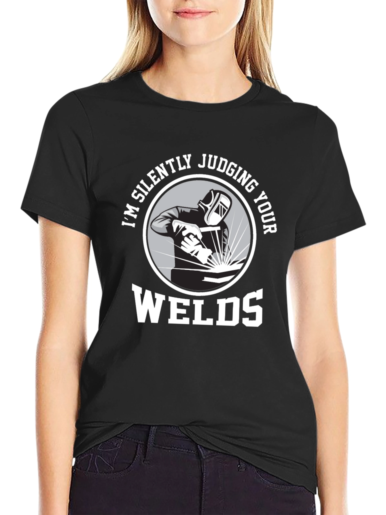 Welding Humor T-Shirt - Im Silently Judging Your Welds