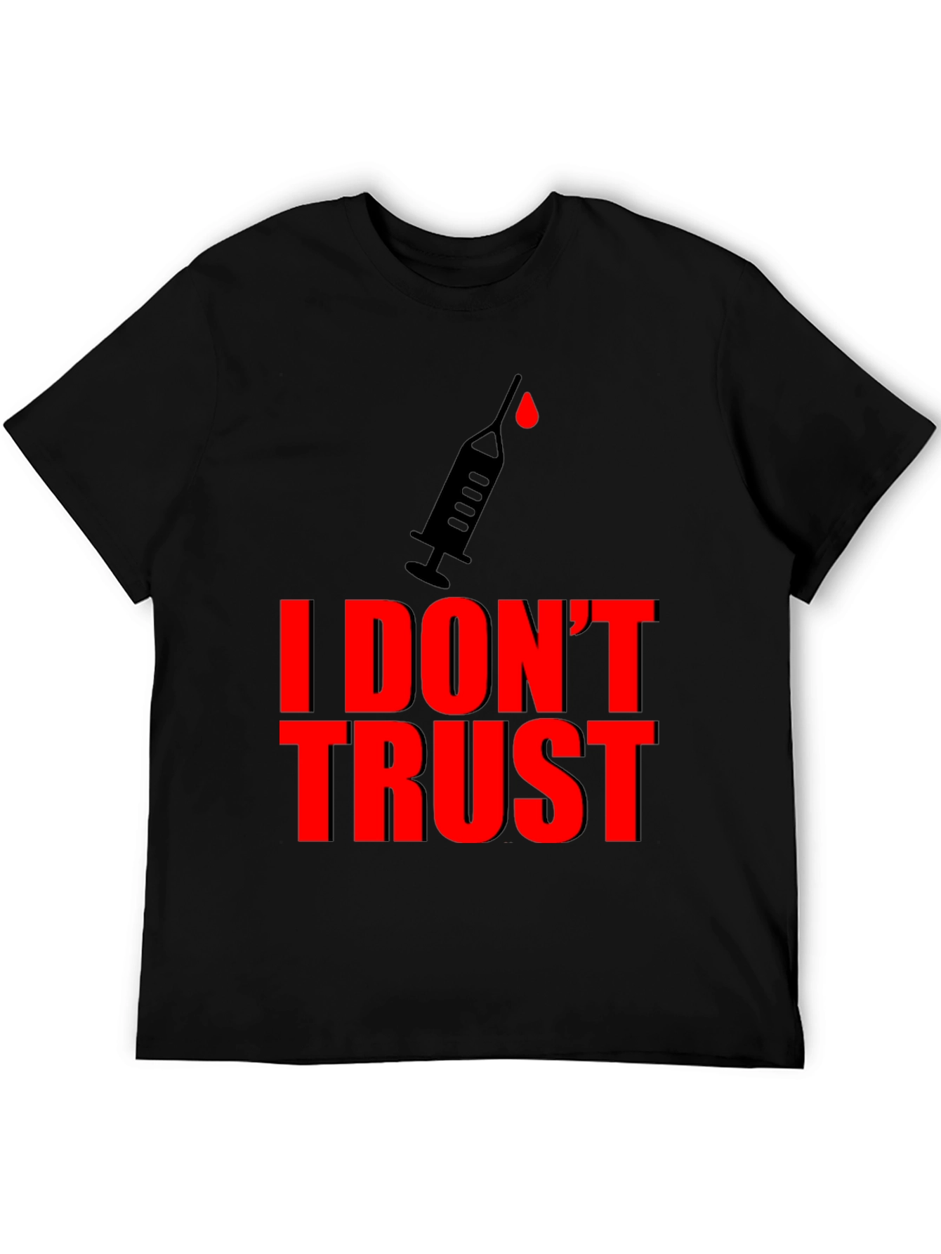 I Dont Trust Graphic Tee - Conspiracy Statement T-Shirt