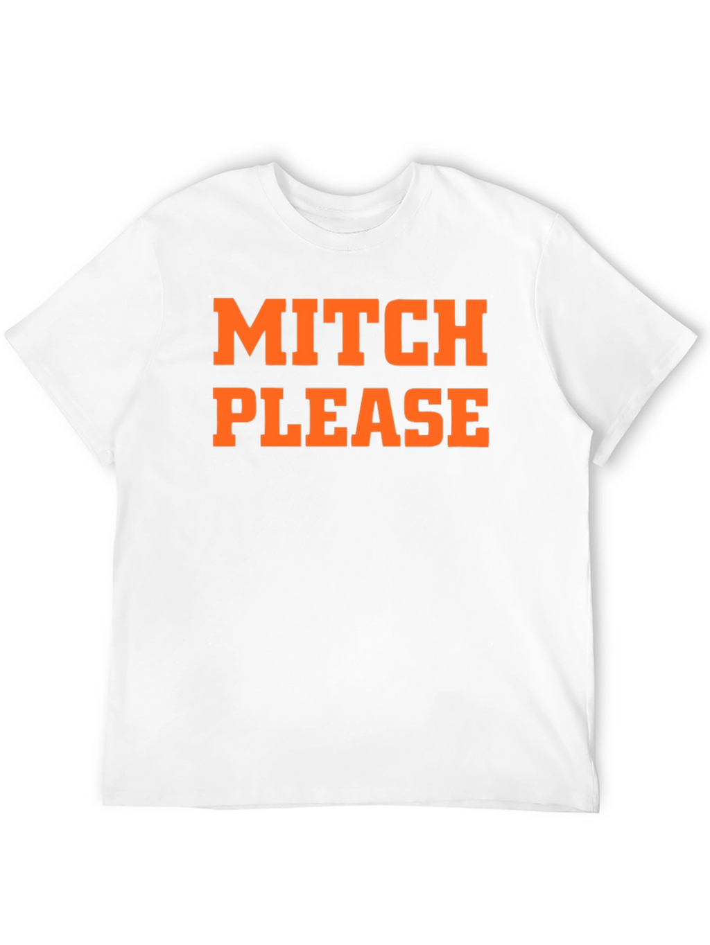 Mitch Please Graphic Tee - Trendy Slogan T-Shirt