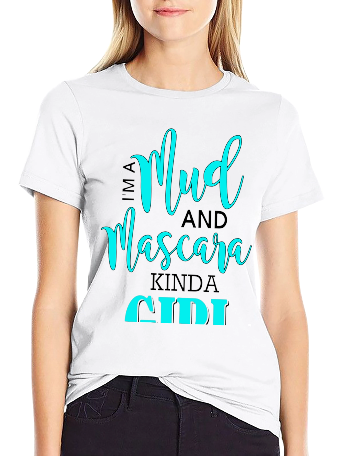 Mud and Mascara Kinda Girl T-Shirt