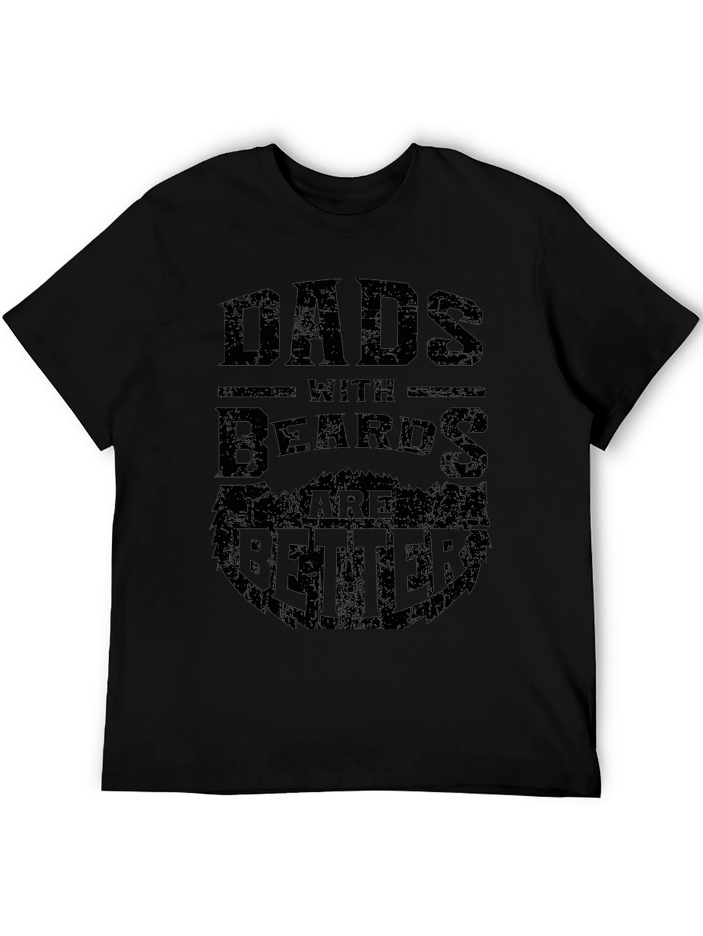 Dads with Beards are Better T-Shirt