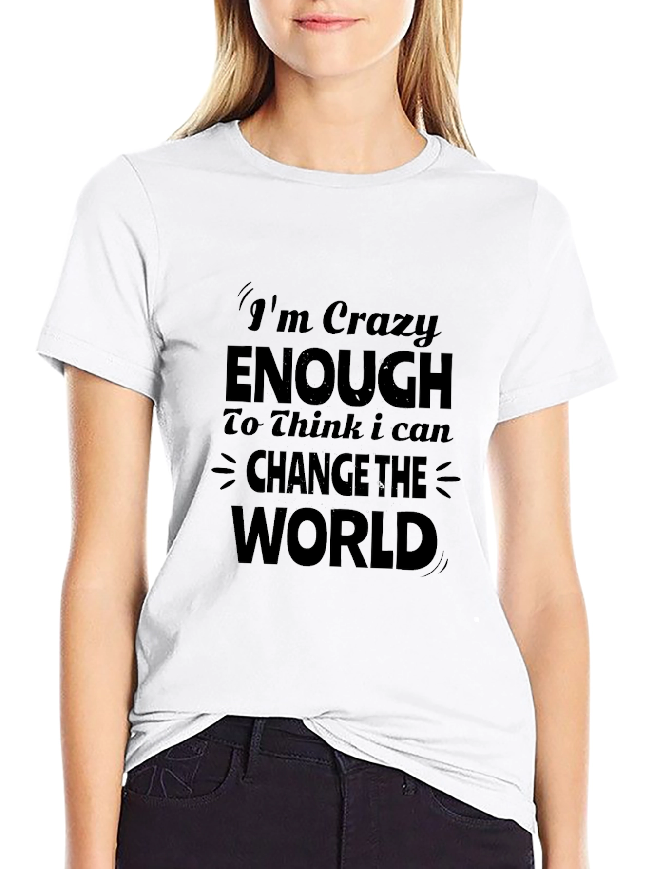 Im Crazy Enough Graphic T-Shirt