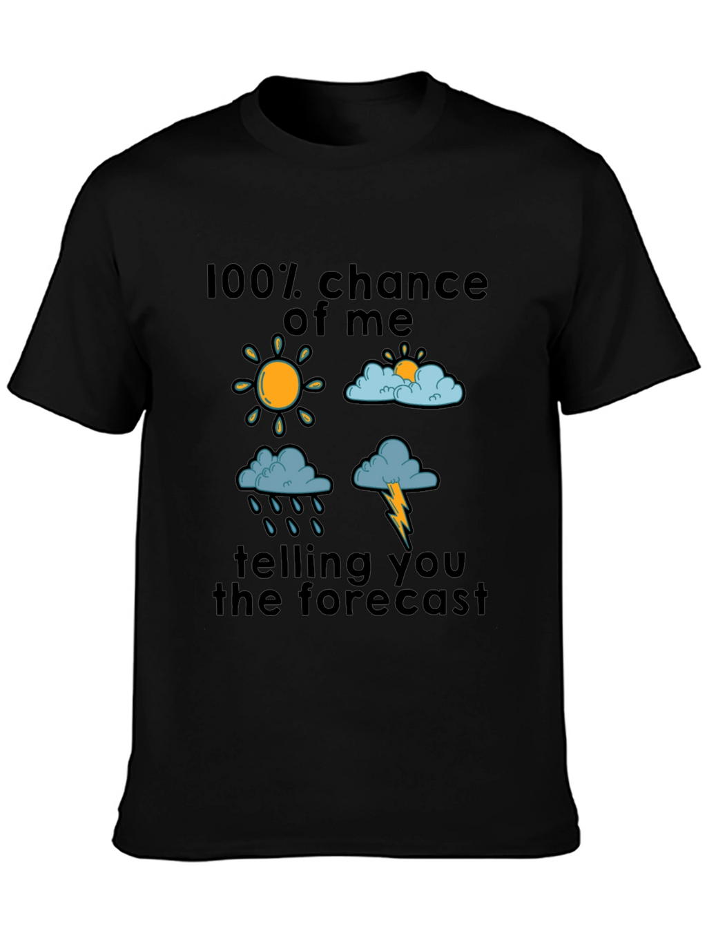 Funny Weather Forecast Graphic T-Shirt