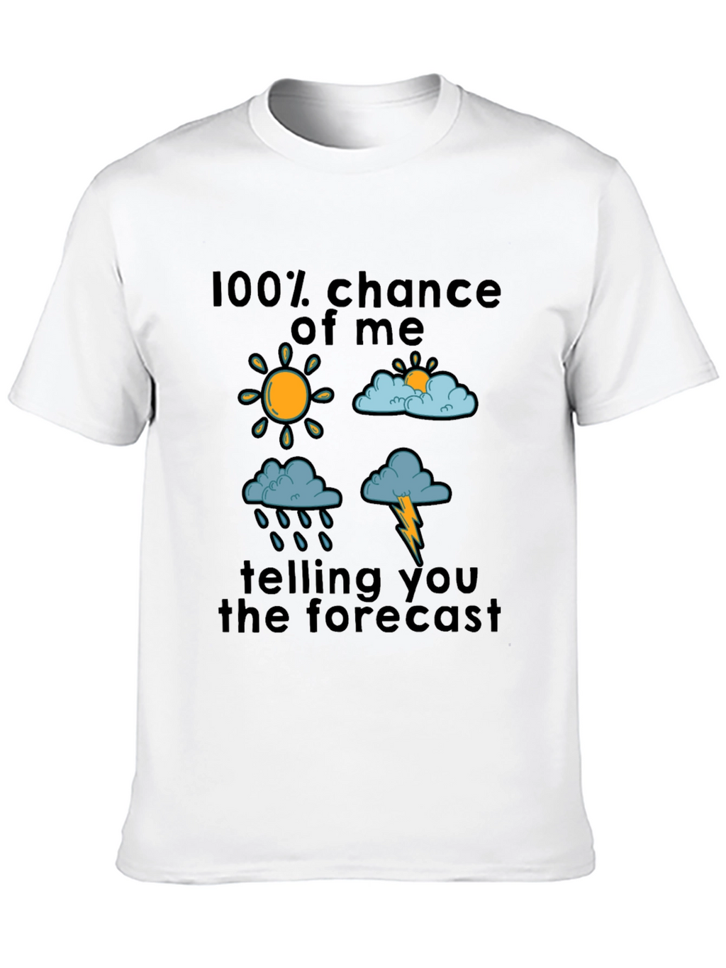 Funny Weather Forecast Graphic T-Shirt