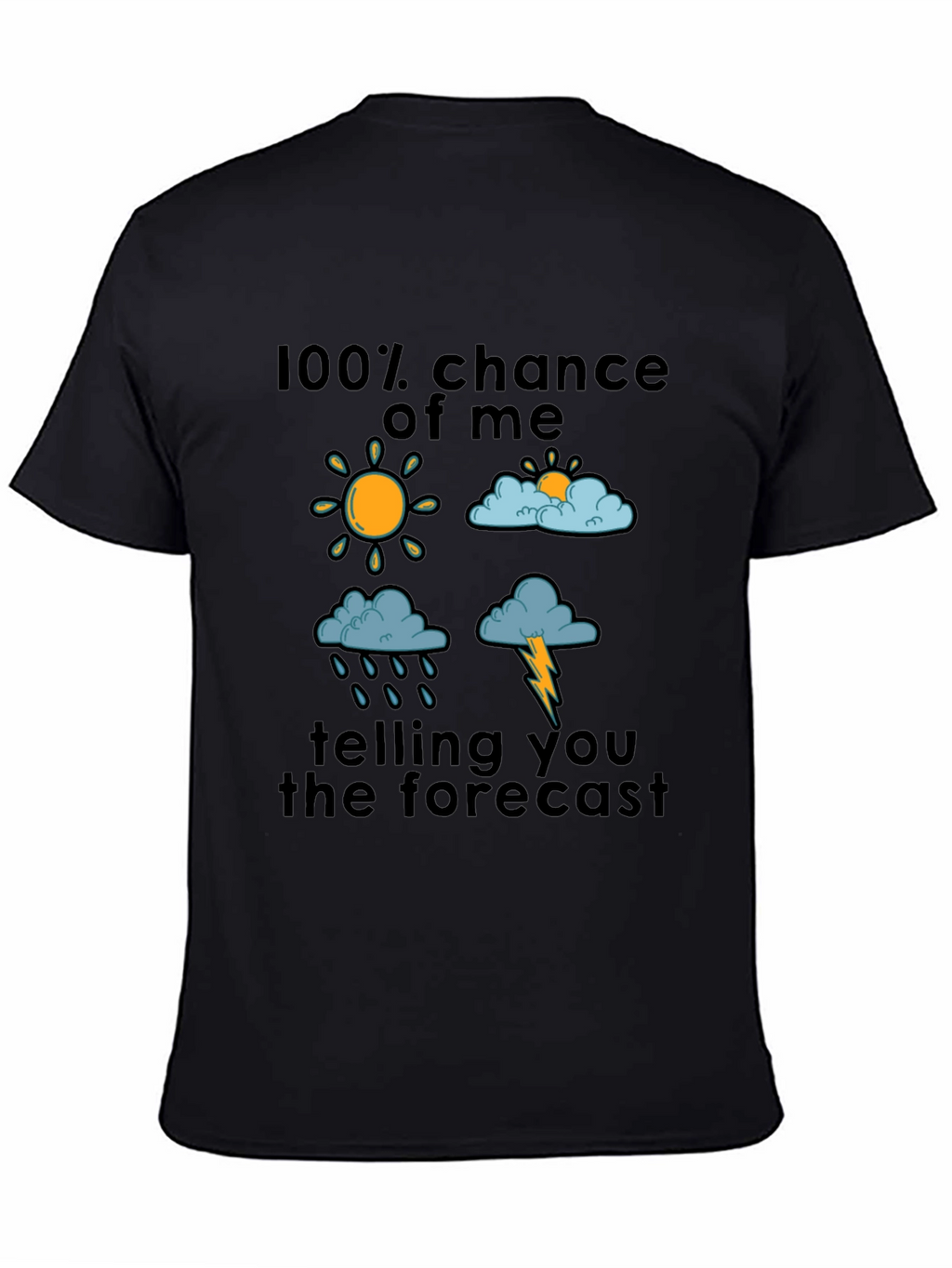 Funny Weather Forecast Graphic T-Shirt