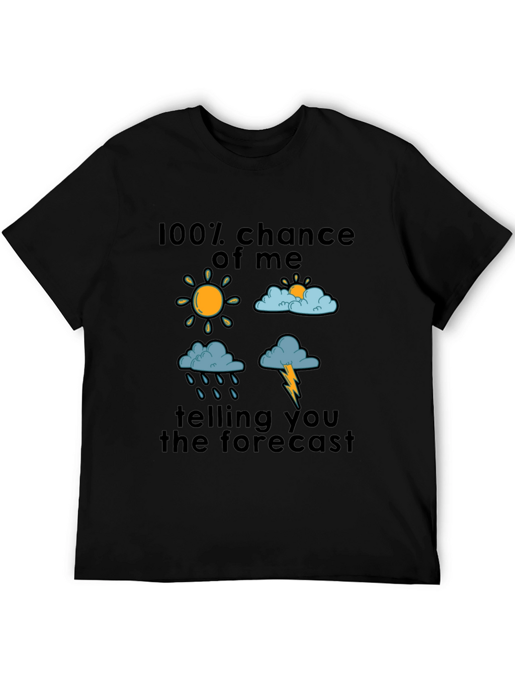 Funny Weather Forecast Graphic T-Shirt