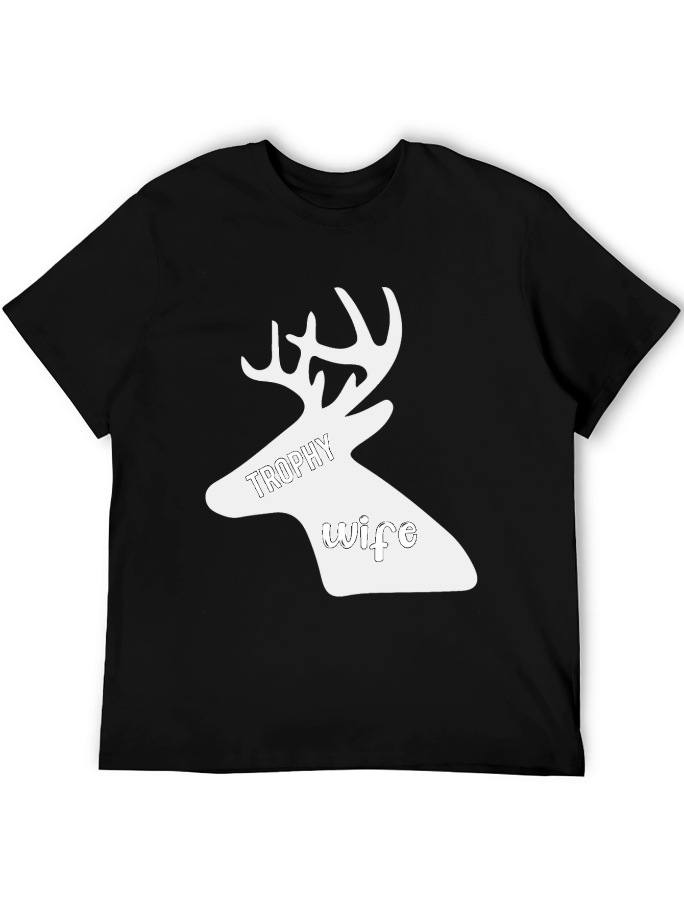 Trophy Wife Deer Graphic Tee - Novelty Hunting Shirt