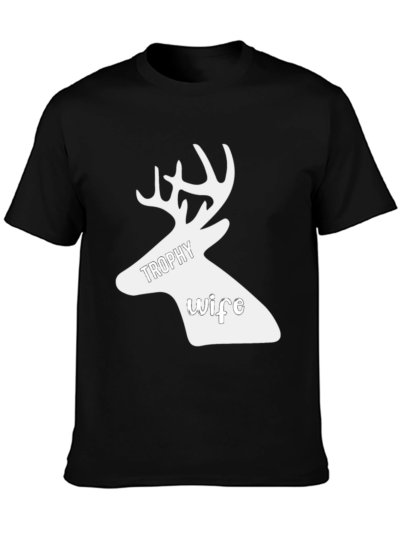 Trophy Wife Deer Graphic Tee - Novelty Hunting Shirt