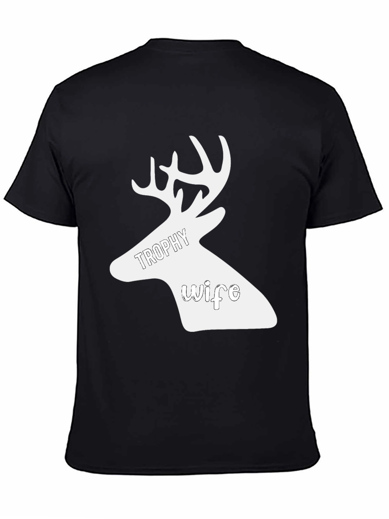Trophy Wife Deer Graphic Tee - Novelty Hunting Shirt