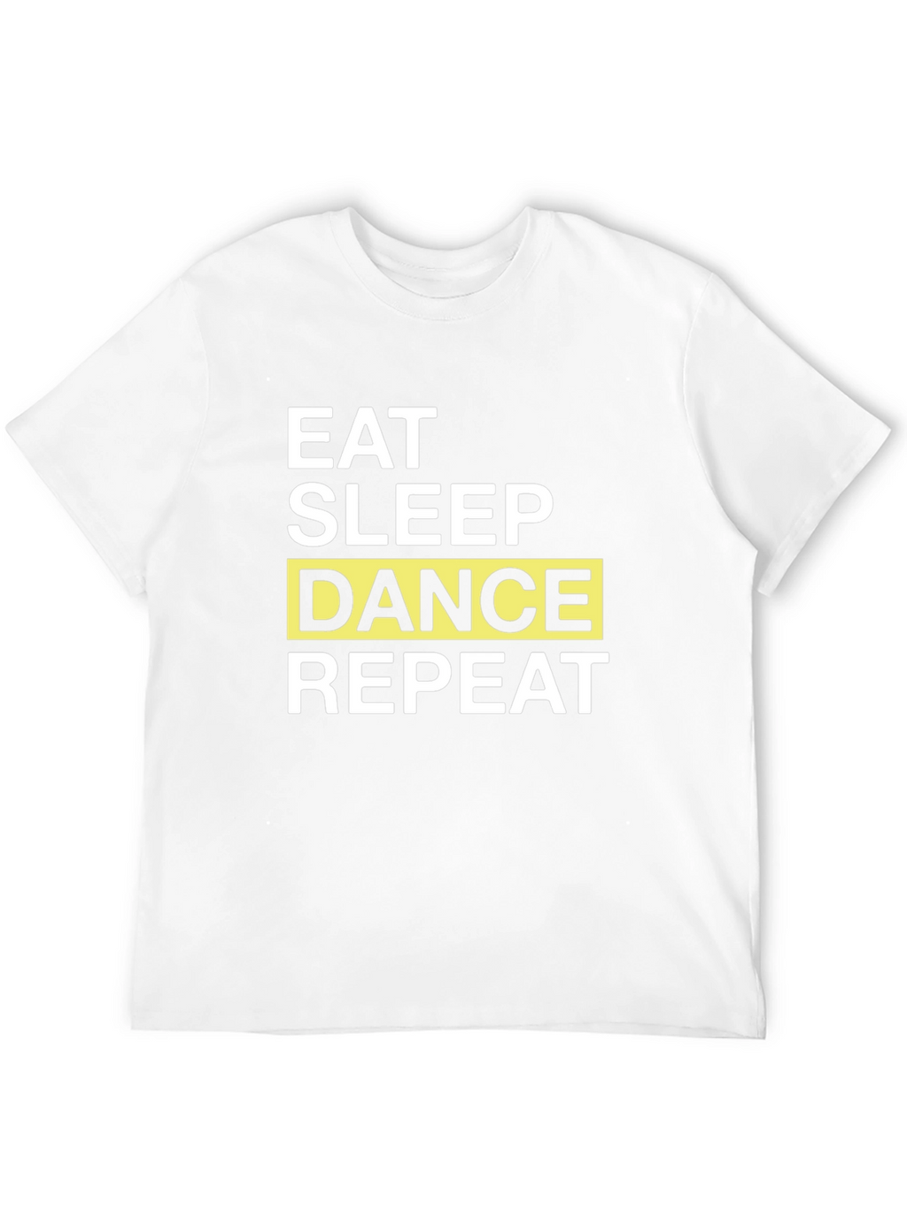 Eat Sleep Dance Repeat Graphic T-Shirt