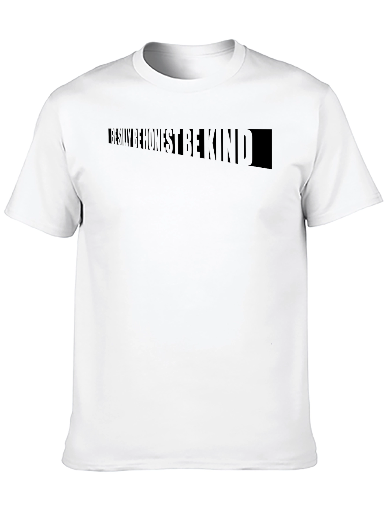 Be Silly Be Honest Be Kind Black T-Shirt