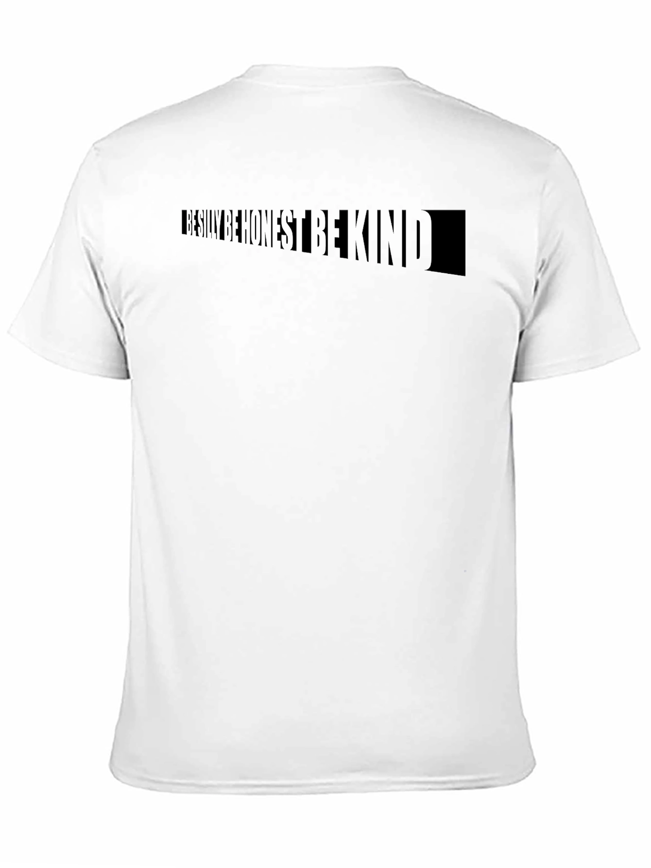 Be Silly Be Honest Be Kind Black T-Shirt