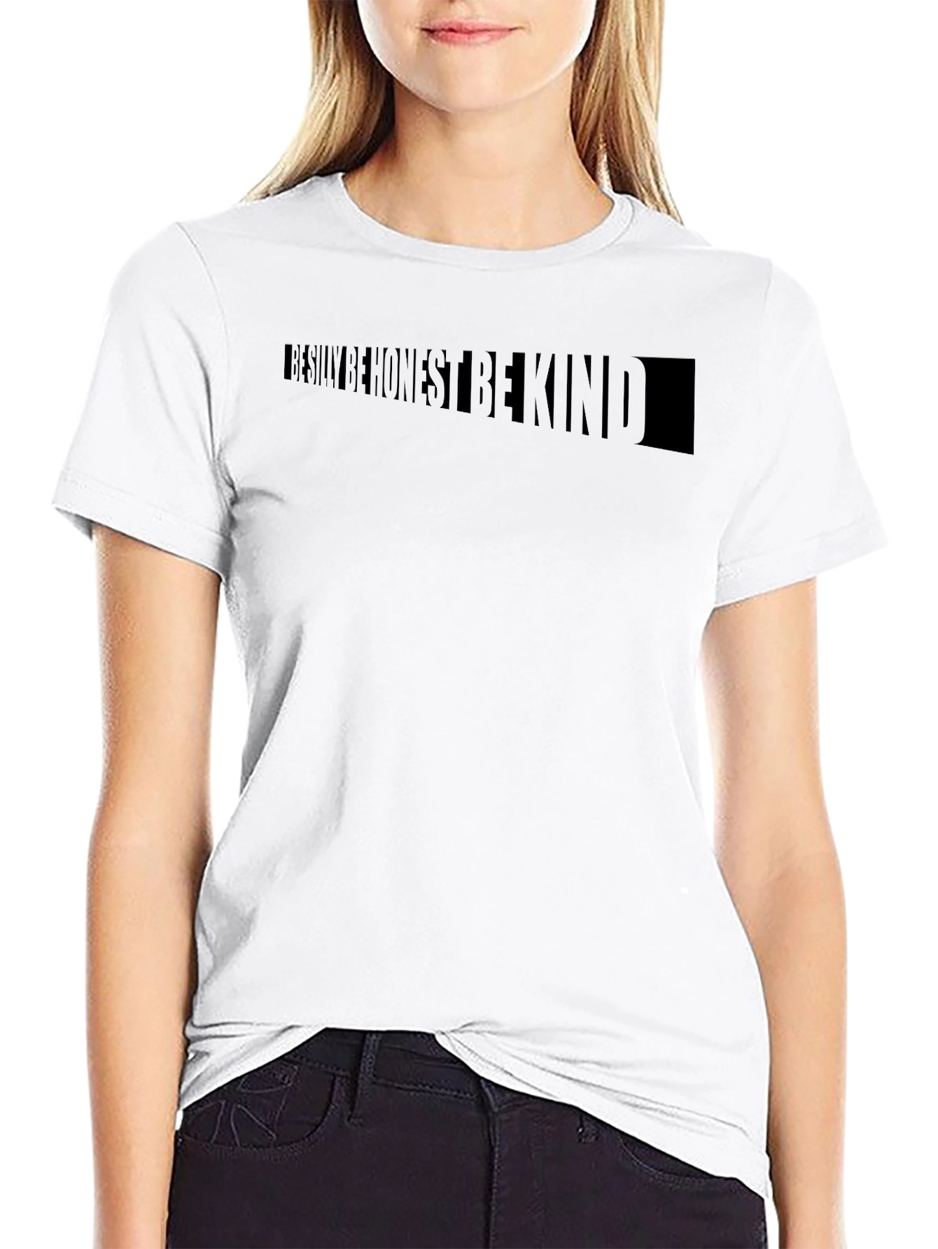 Be Silly Be Honest Be Kind Black T-Shirt