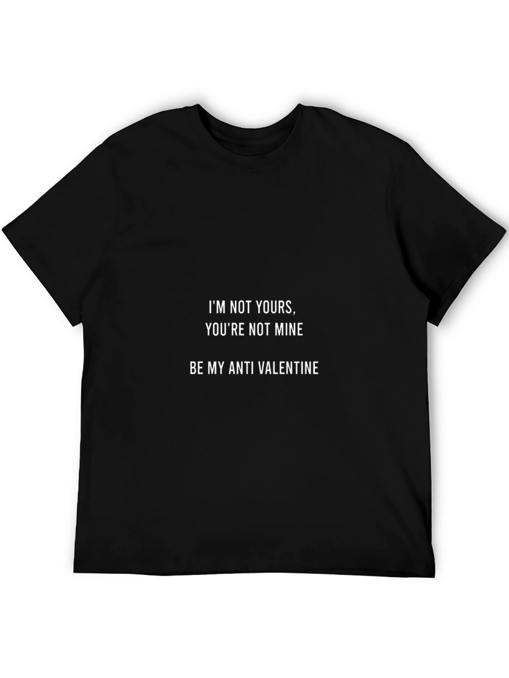Anti-Valentines Day Black T-Shirt