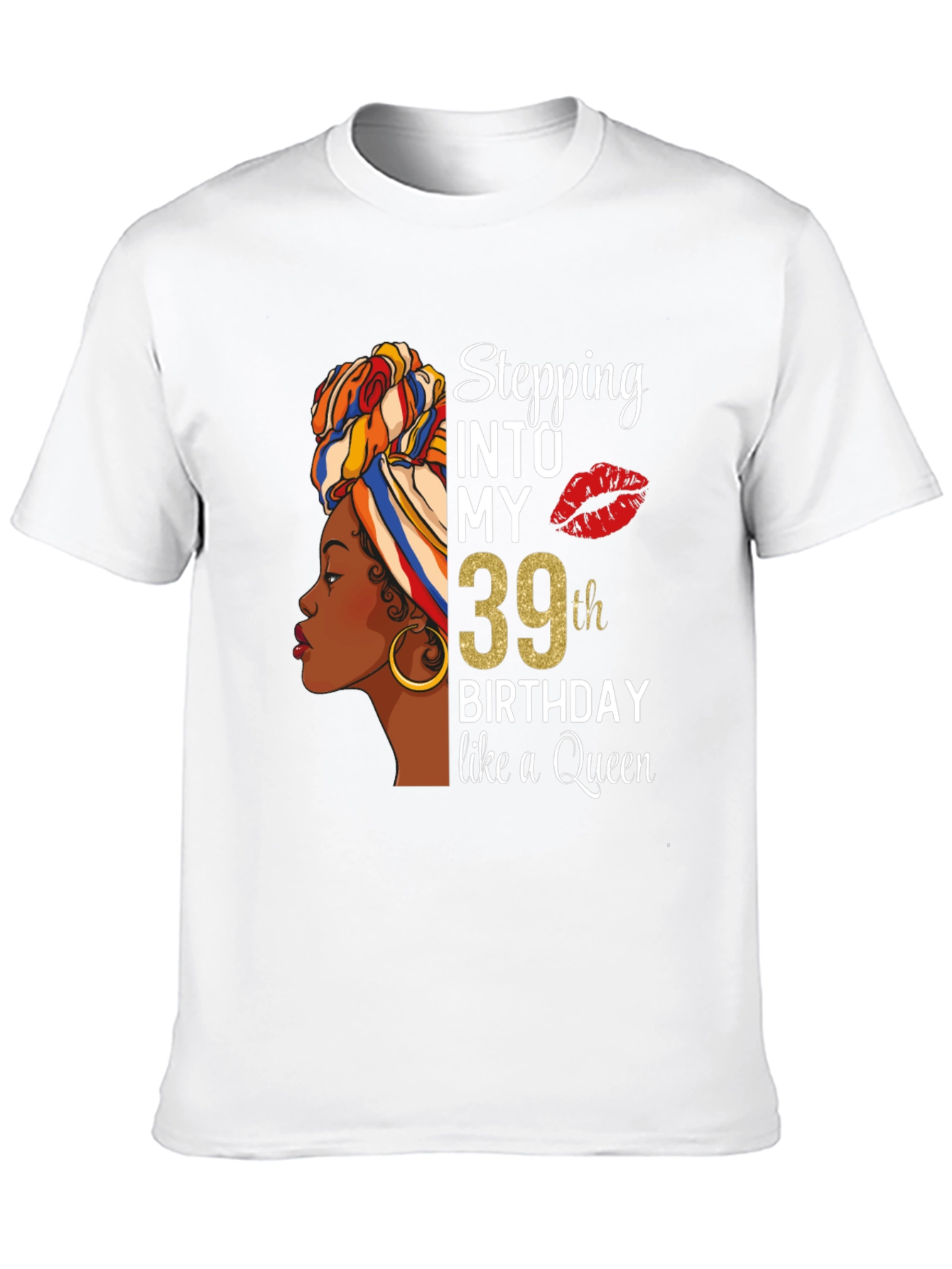 Stepping into My 39th Birthday Queen T-Shirt