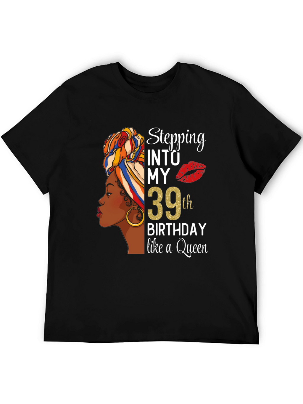 Stepping into My 39th Birthday Queen T-Shirt