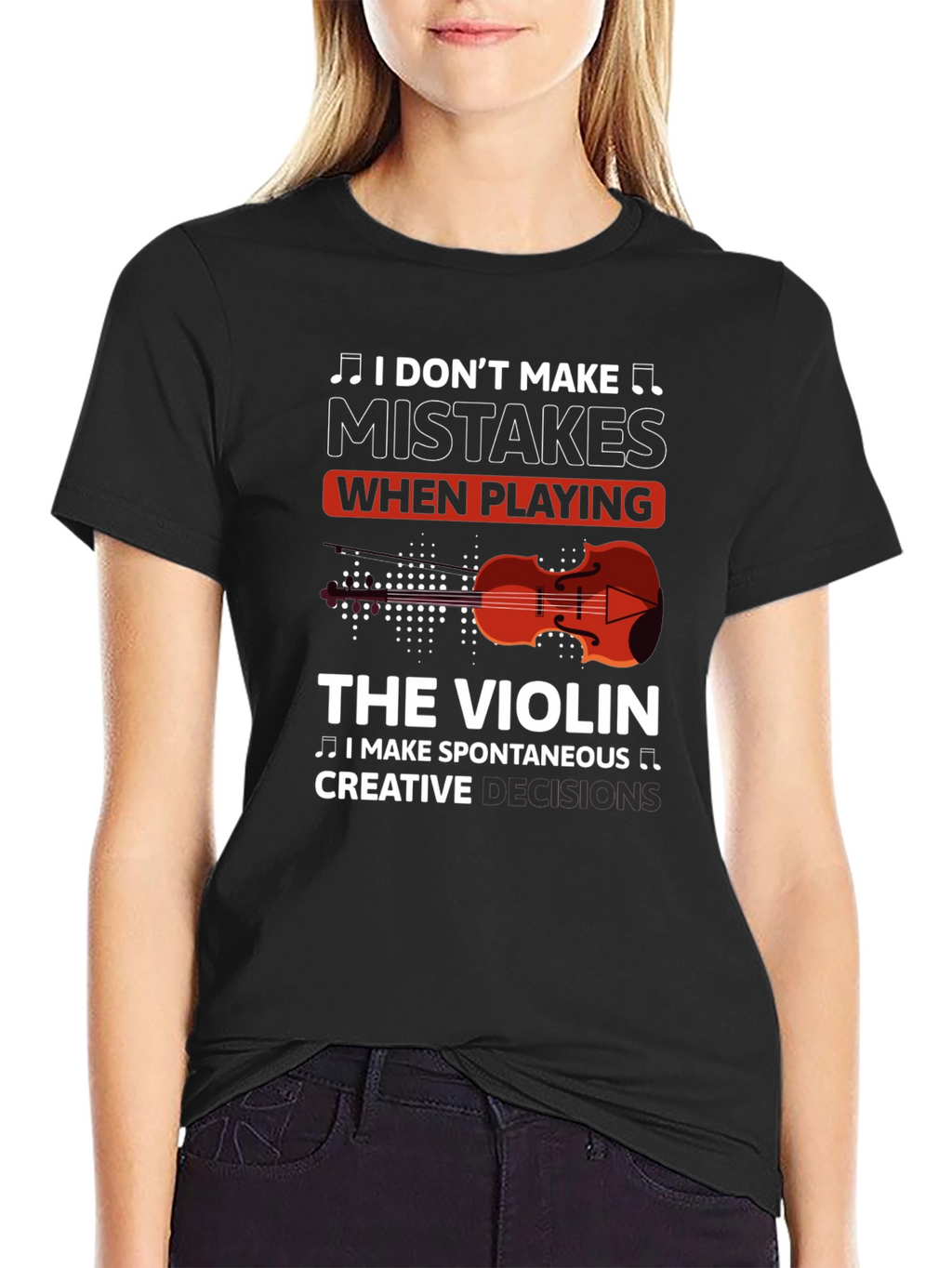 Violin Player T-Shirt - I Dont Make Mistakes