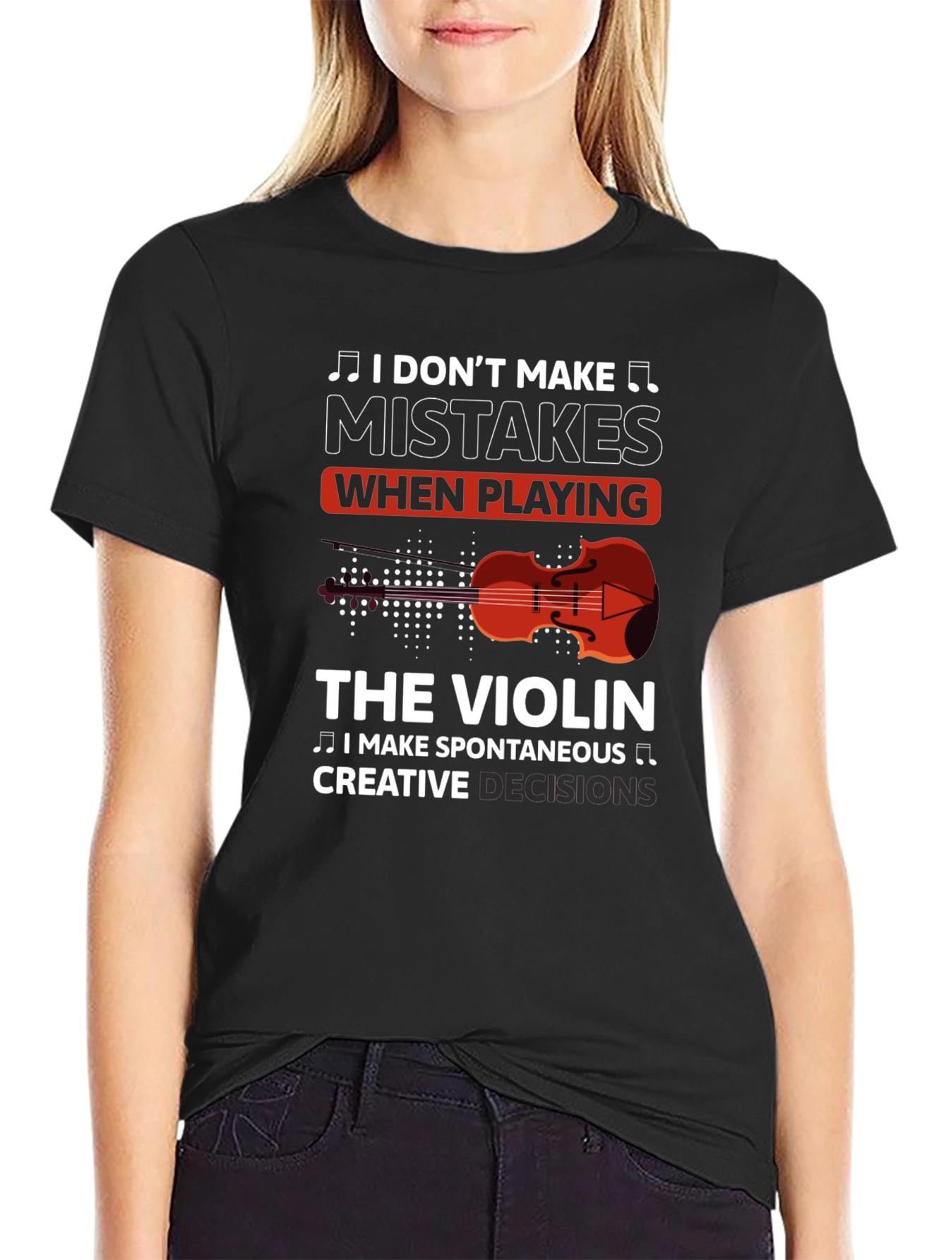 Violin Player T-Shirt - I Dont Make Mistakes