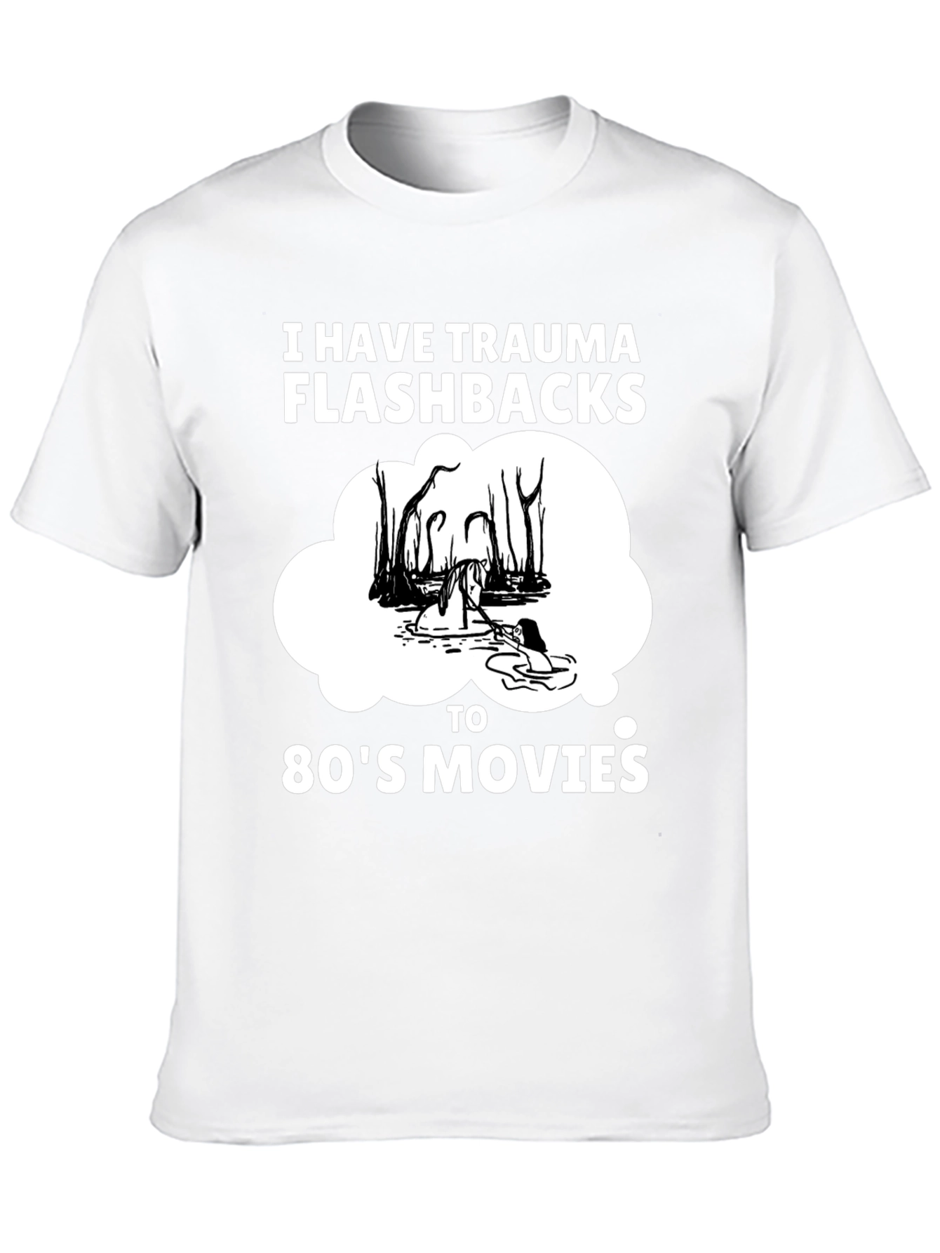 Trauma Flashbacks 80s Movies Humor T-Shirt