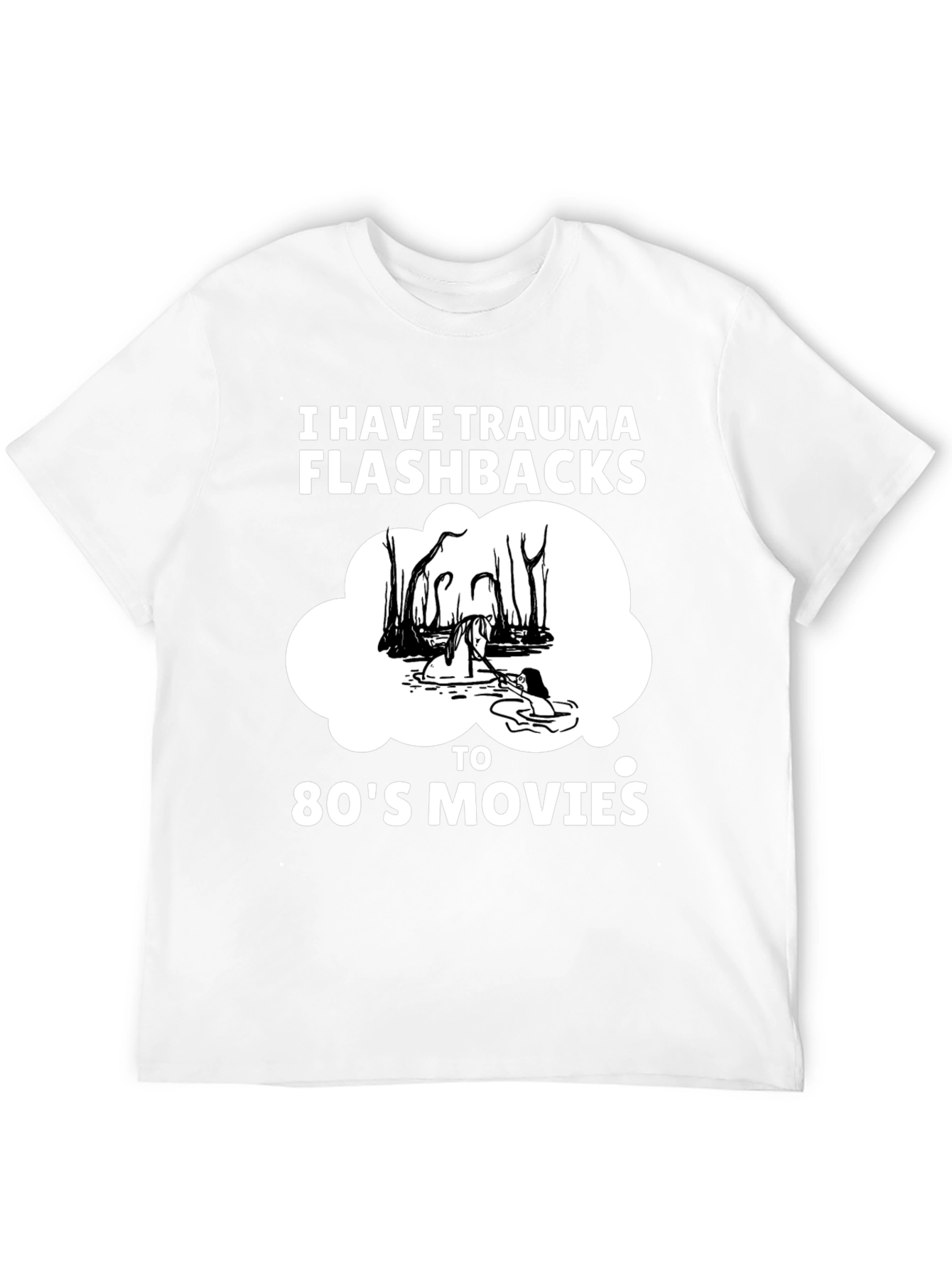 Trauma Flashbacks 80s Movies Humor T-Shirt