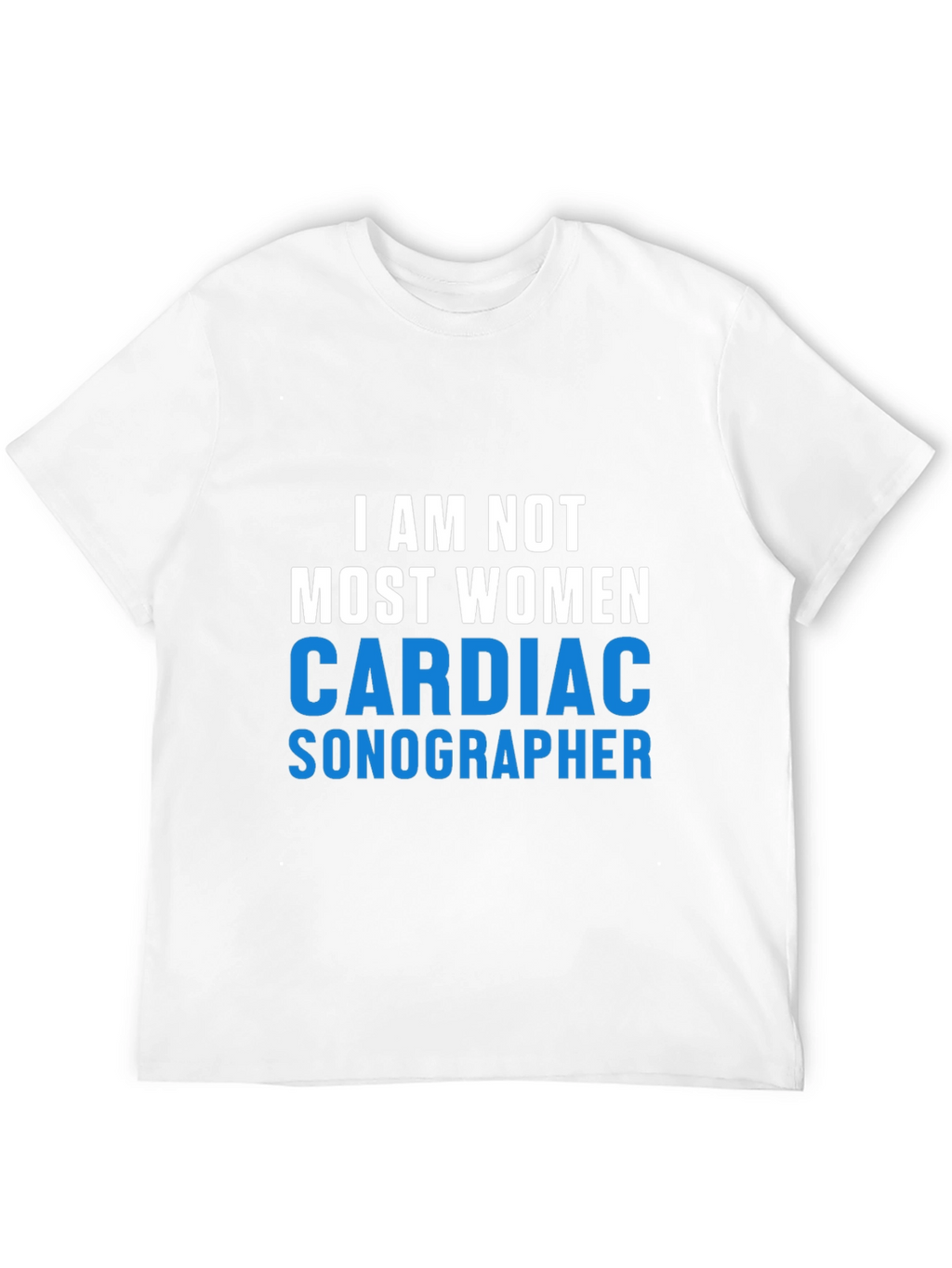 Cardiac Sonographer T-Shirt Funny Medical Tee