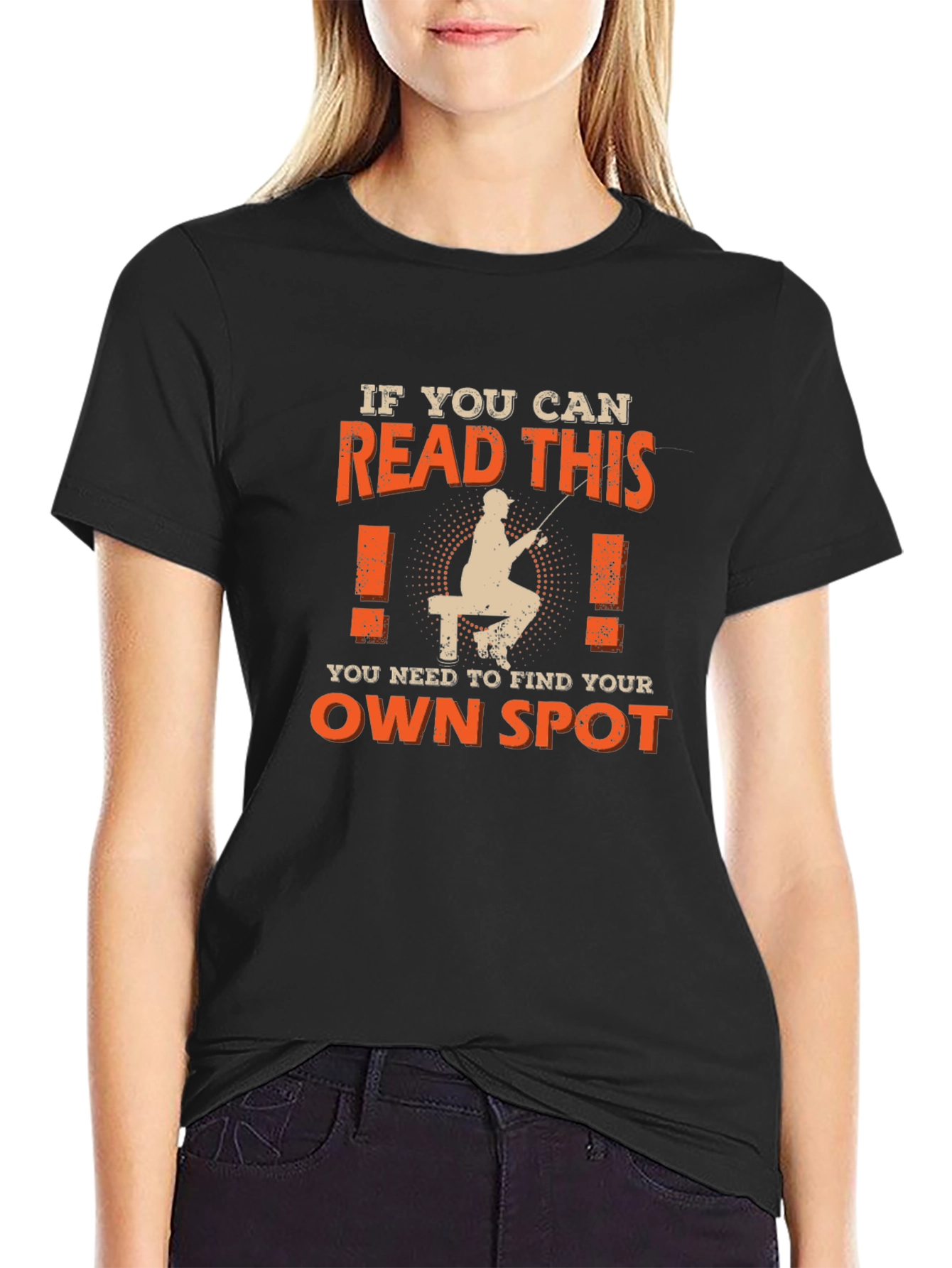 Fishing T-Shirt: Find Your Own Spot