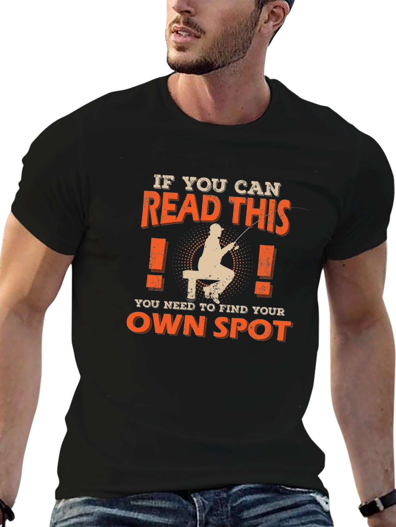 Fishing T-Shirt: Find Your Own Spot