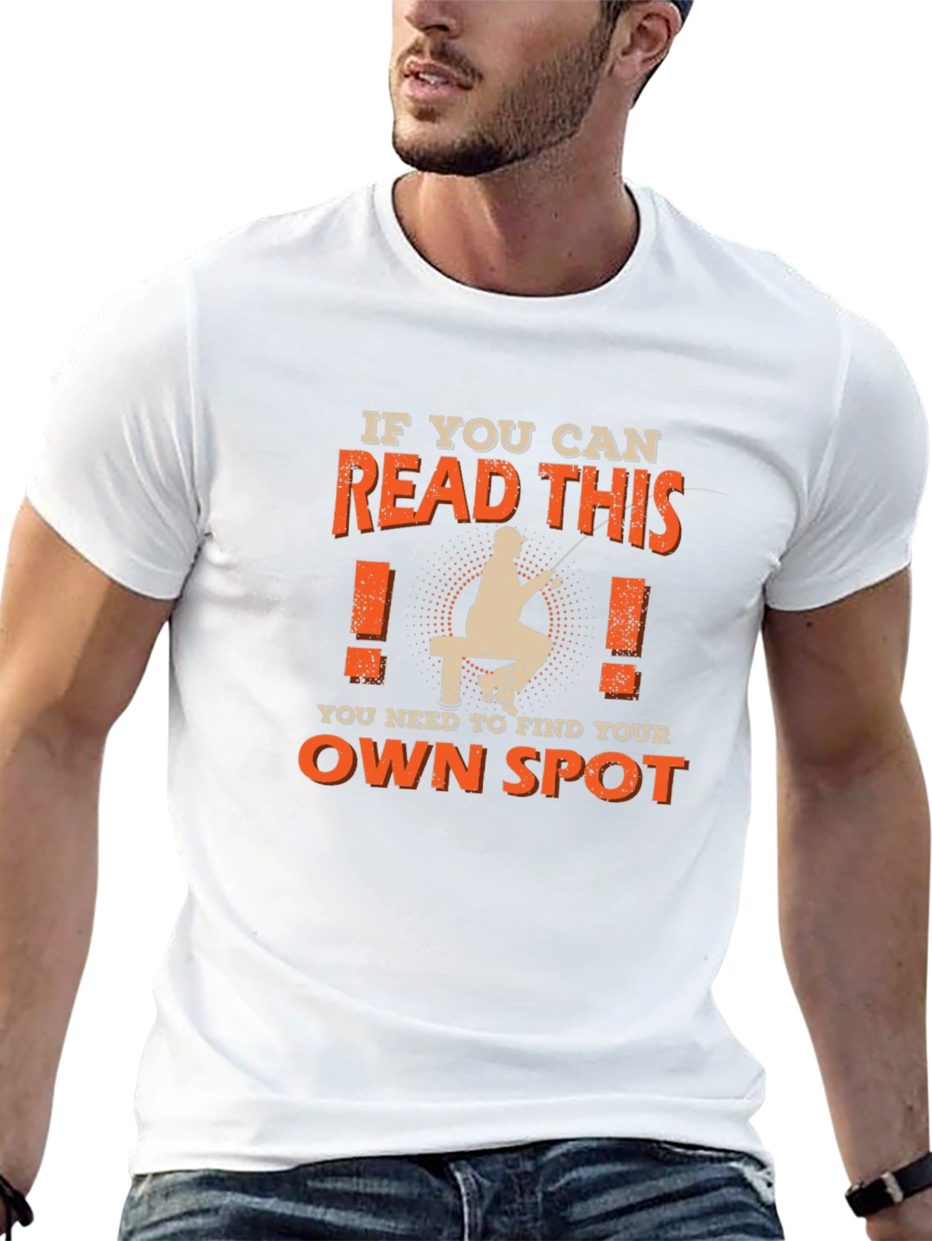 Fishing T-Shirt: Find Your Own Spot