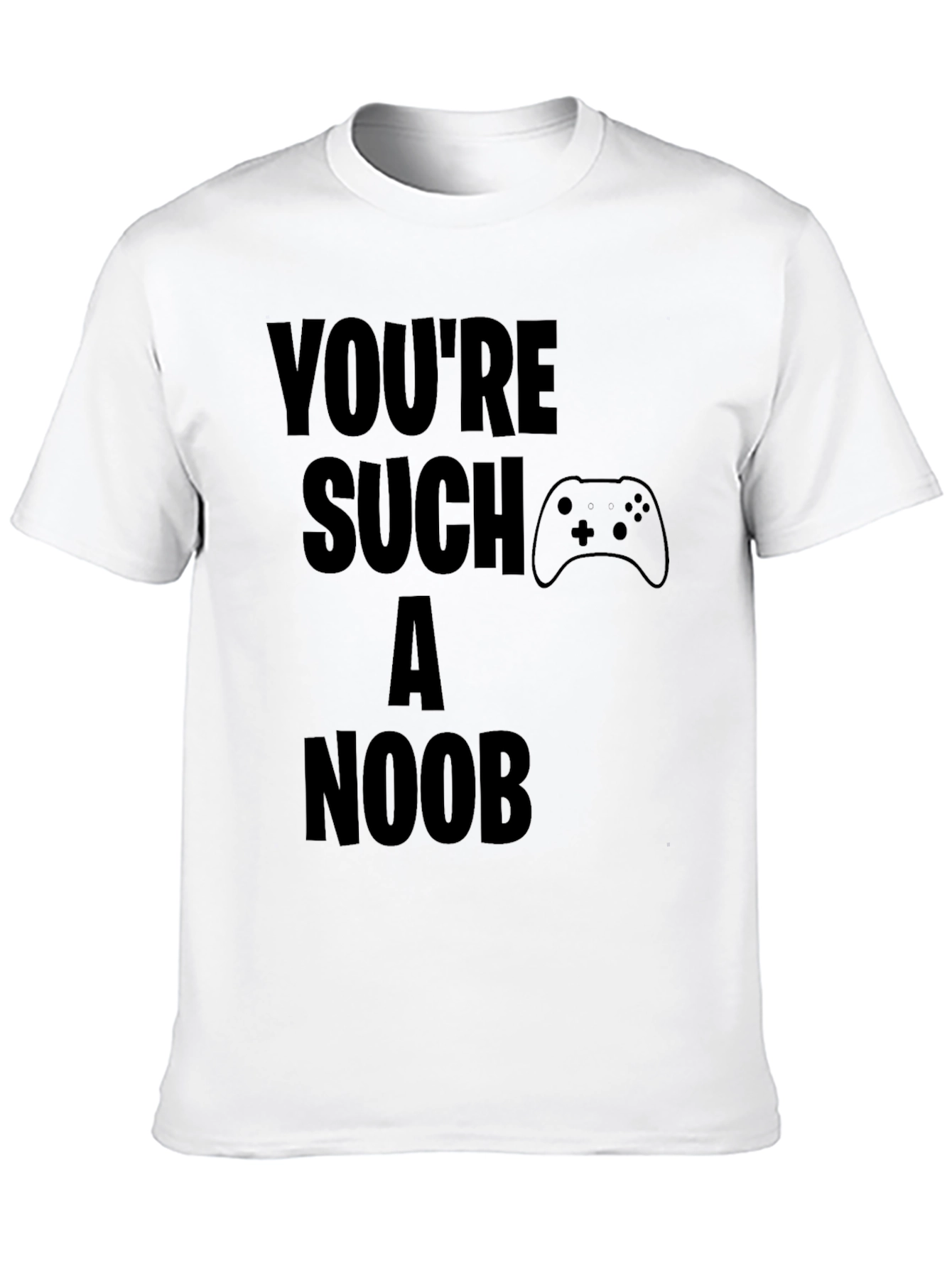 Youre Such A Noob Gamer Black T-Shirt