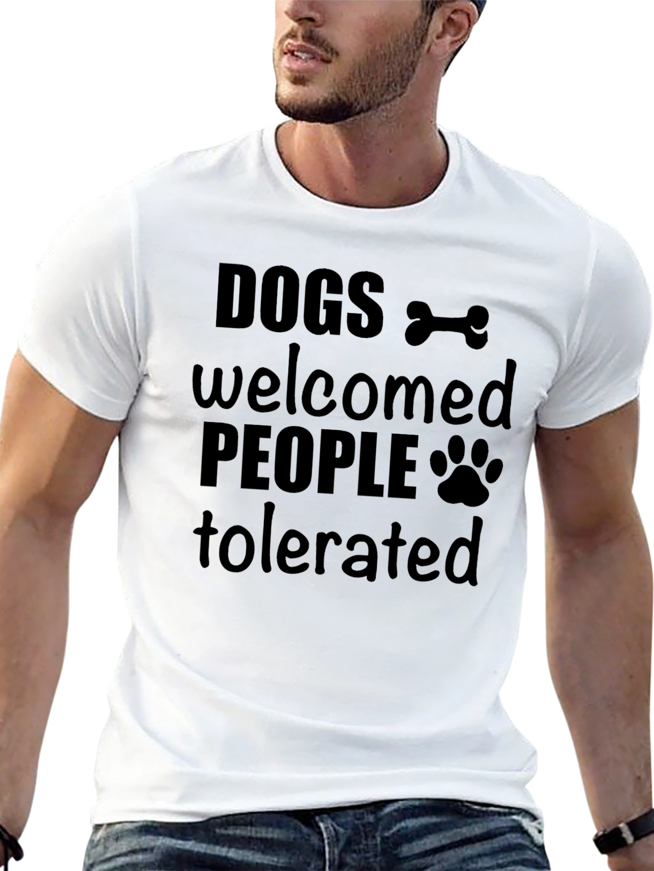 Dogs Welcomed People Tolerated Graphic T-Shirt