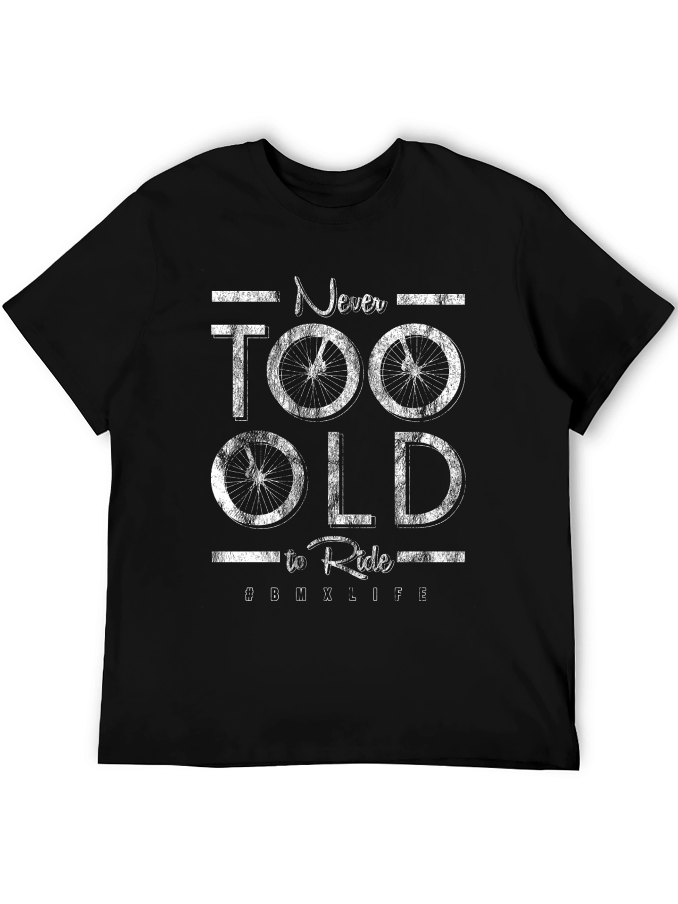 Never Too Old to Ride BMX T-Shirt