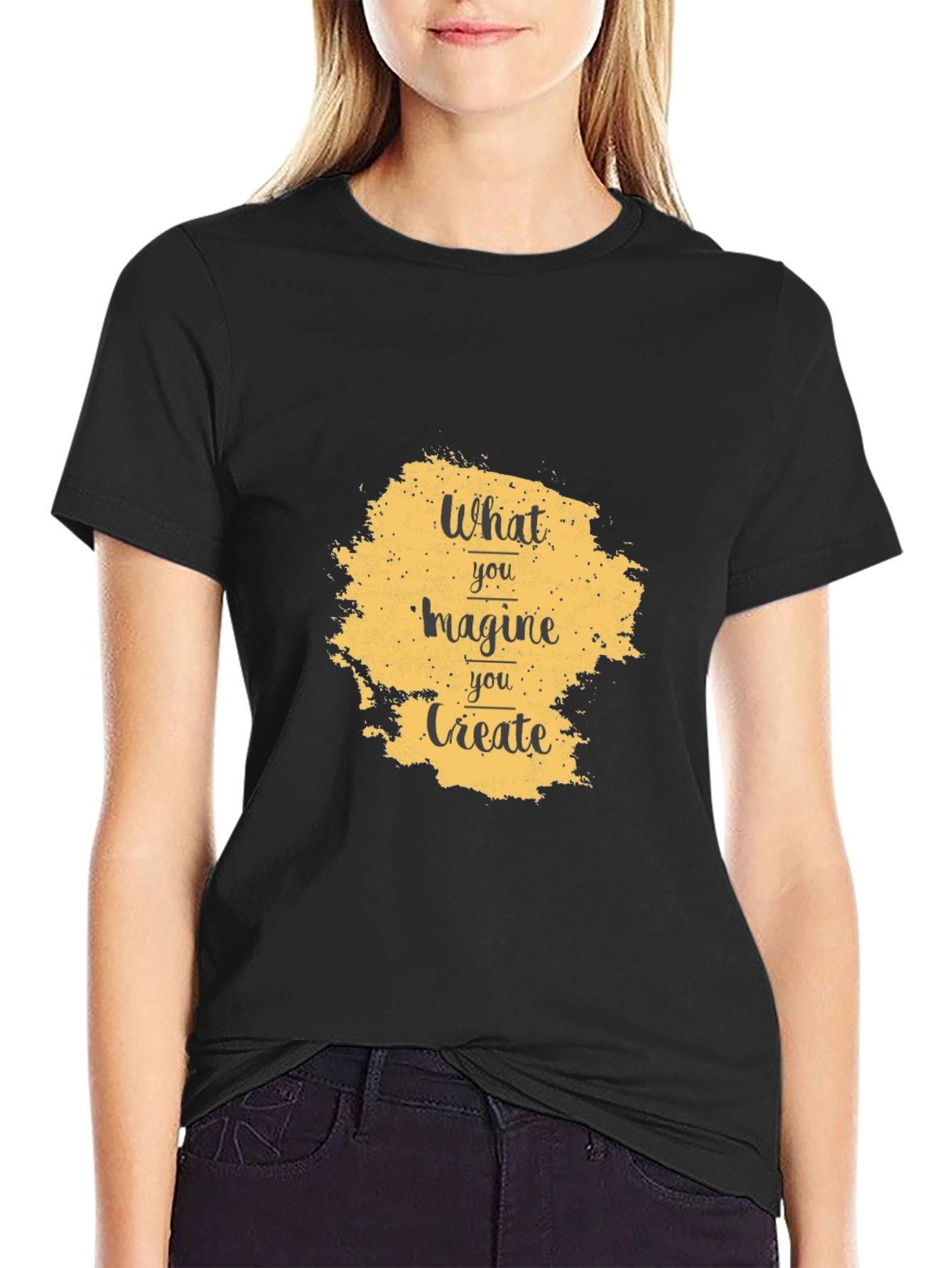 What You Imagine You Create T-Shirt