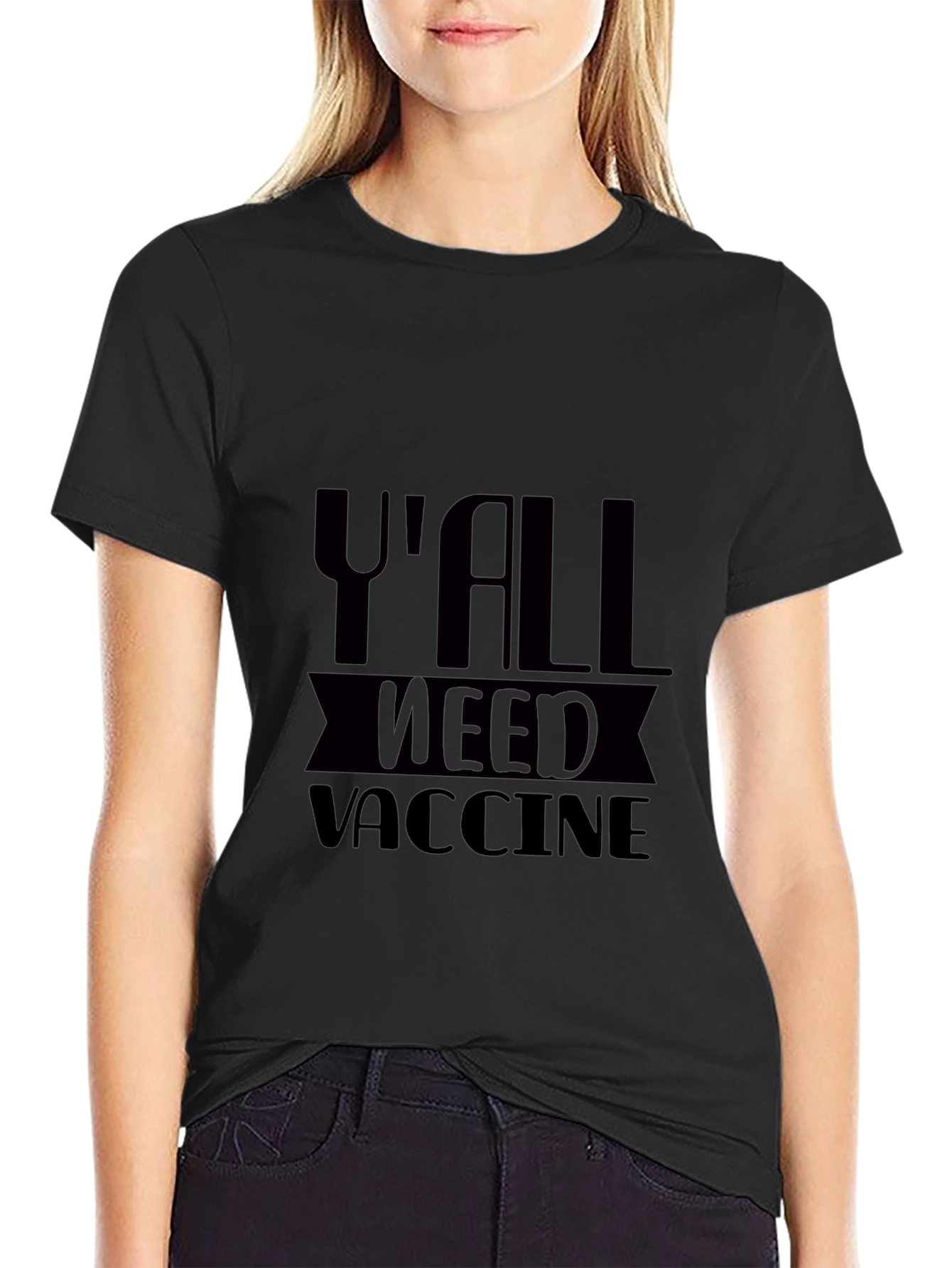 Yall Need Vaccine T-Shirt